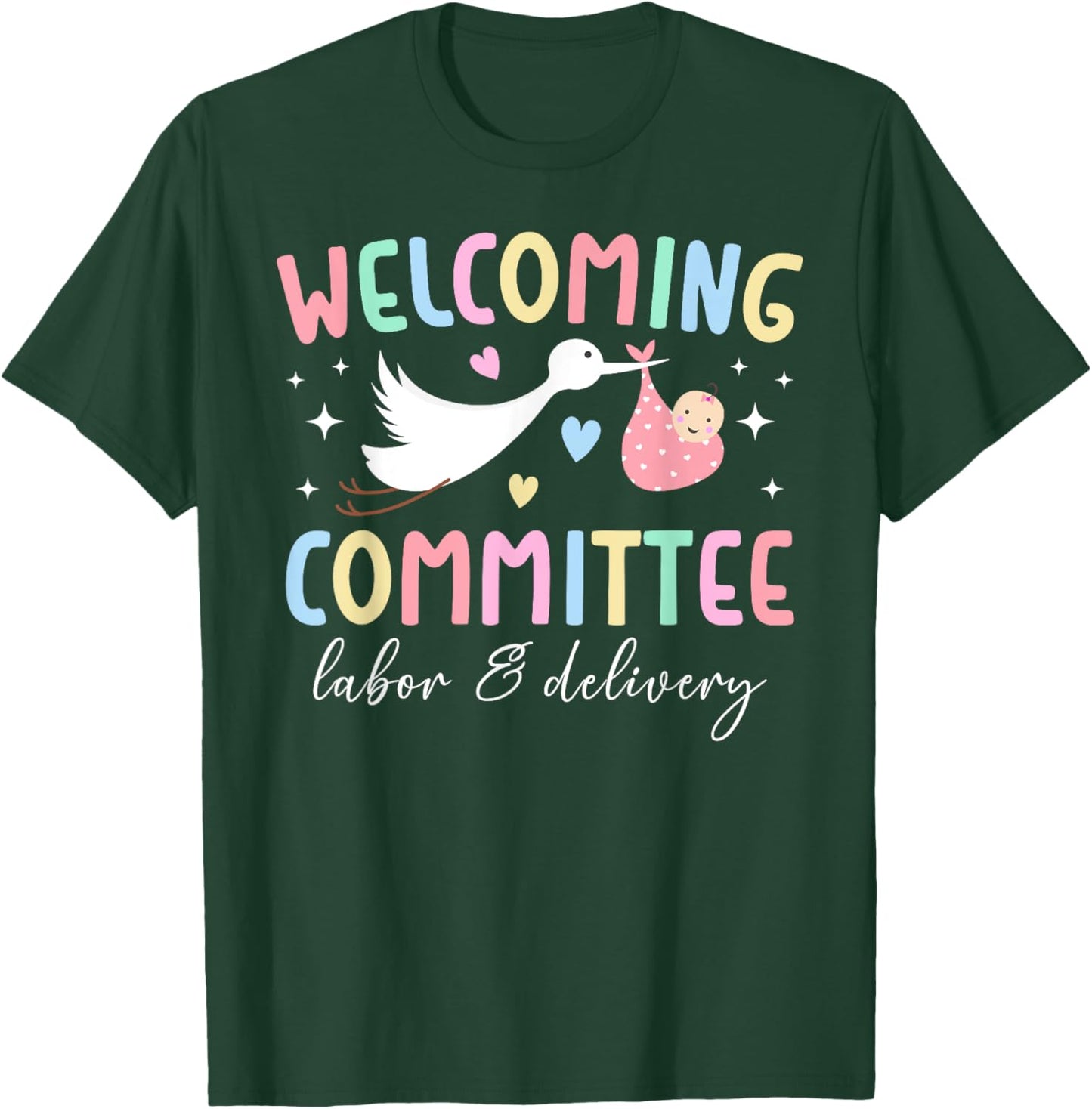 Funny L&D Nurse Labor And Delivery Nurse L&D Nursing T-Shirt - T-Shirt | Forest