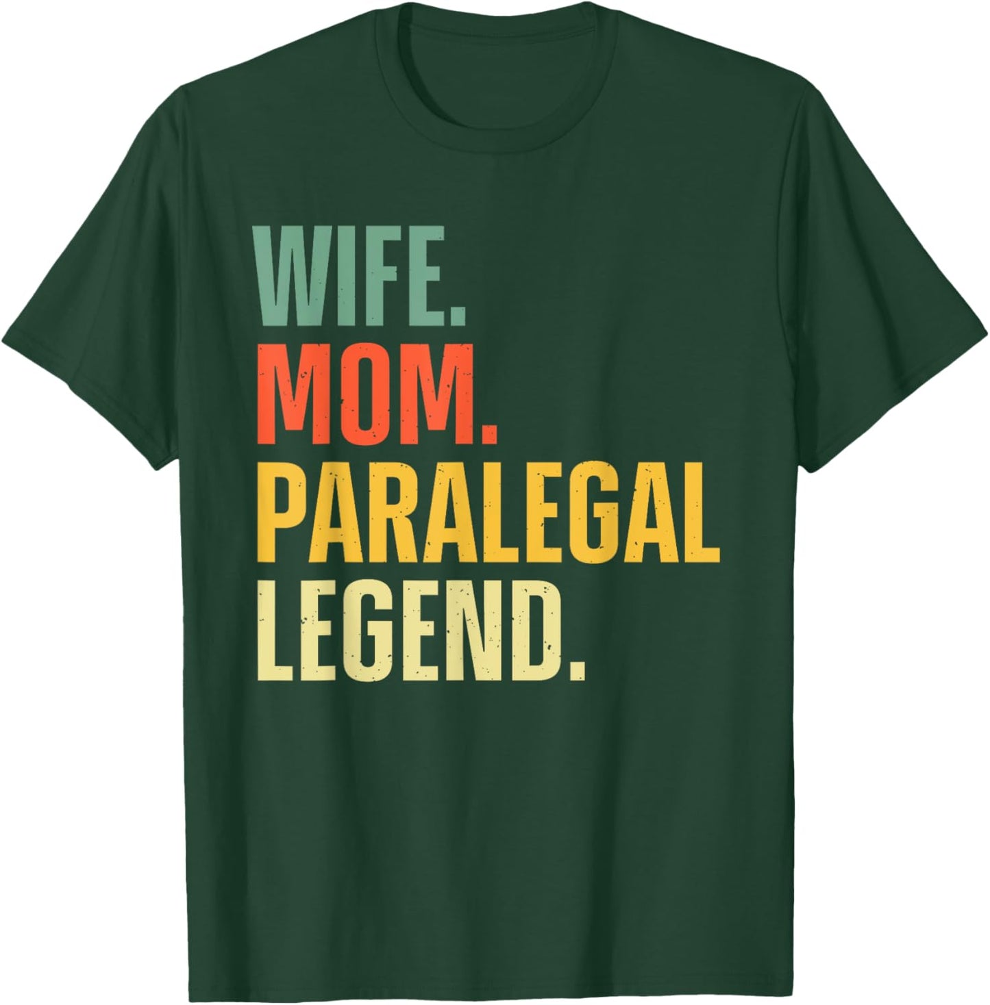 Paralegal Art Wife Mom Legal Assistant Paralegal T-Shirt - T-Shirt | Forest