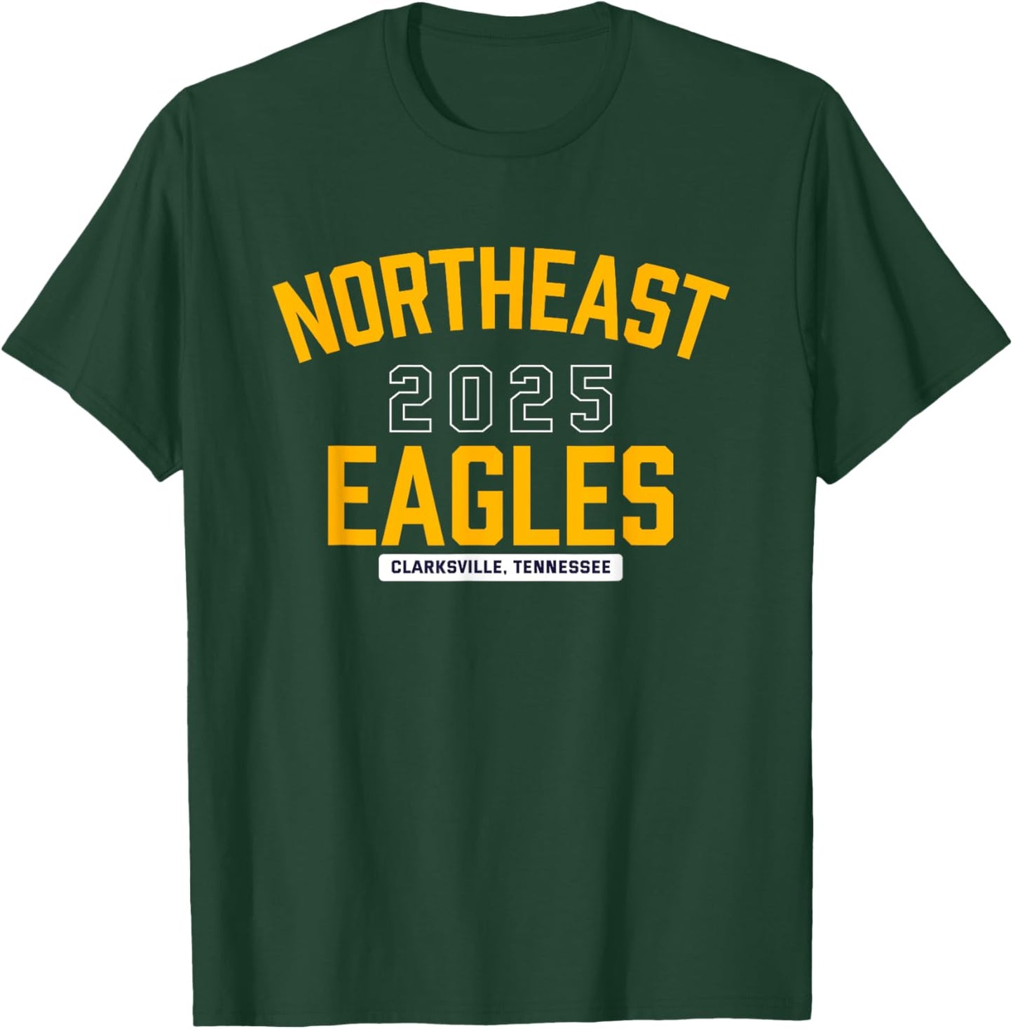 Northeast Eagles Clarksville, Tennessee 2025 T-Shirt - T-Shirt | Forest