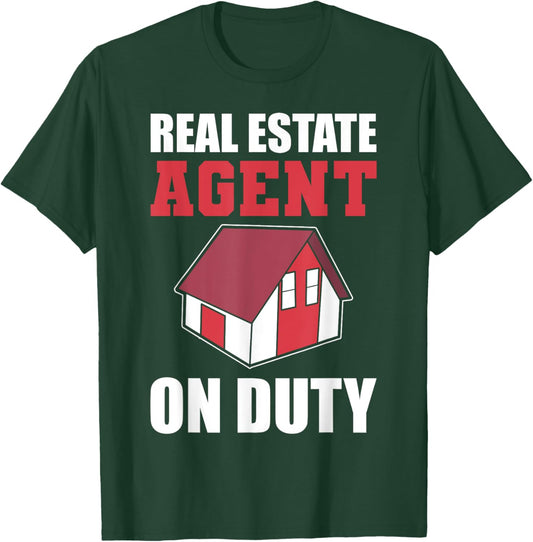Real Estate Agent On Duty Licensed Realtor T-Shirt - T-Shirt | Forest