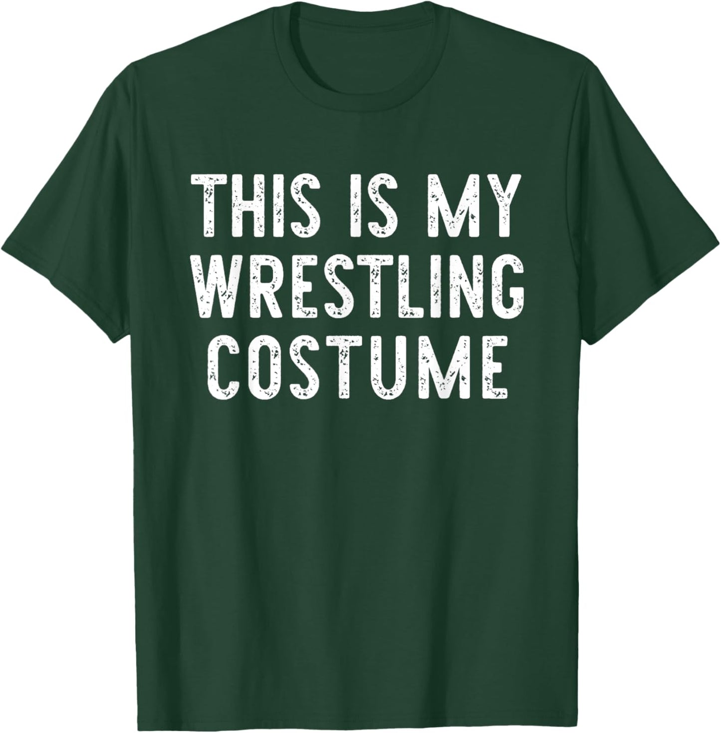 This Is My Wrestling Halloween Costume Lazy Easy Wrestler T-Shirt - T-Shirt | Forest