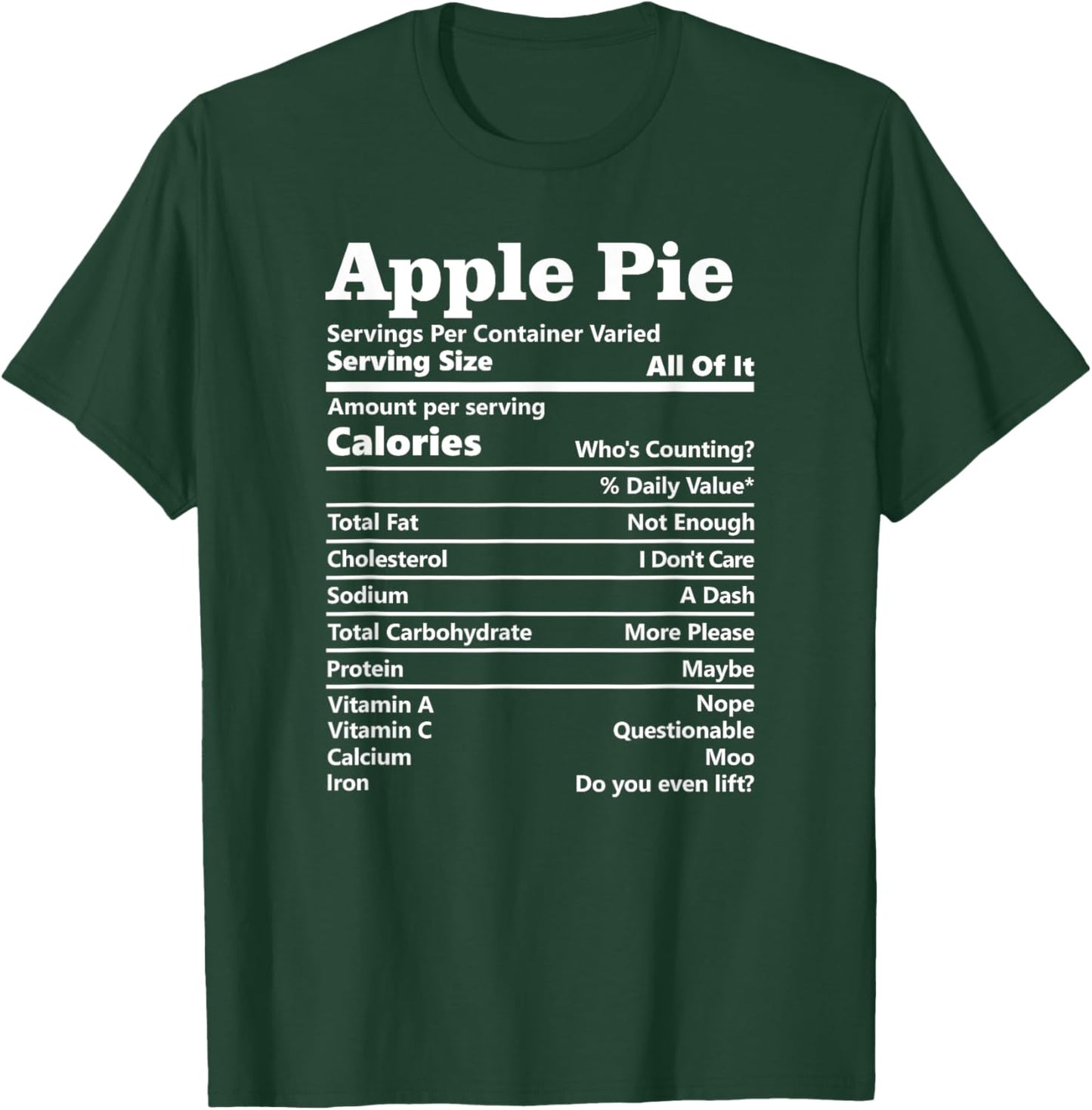 Apple Pie Nutrition Facts Funny Thanksgiving Food Label T-Shirt - T-Shirt | Forest