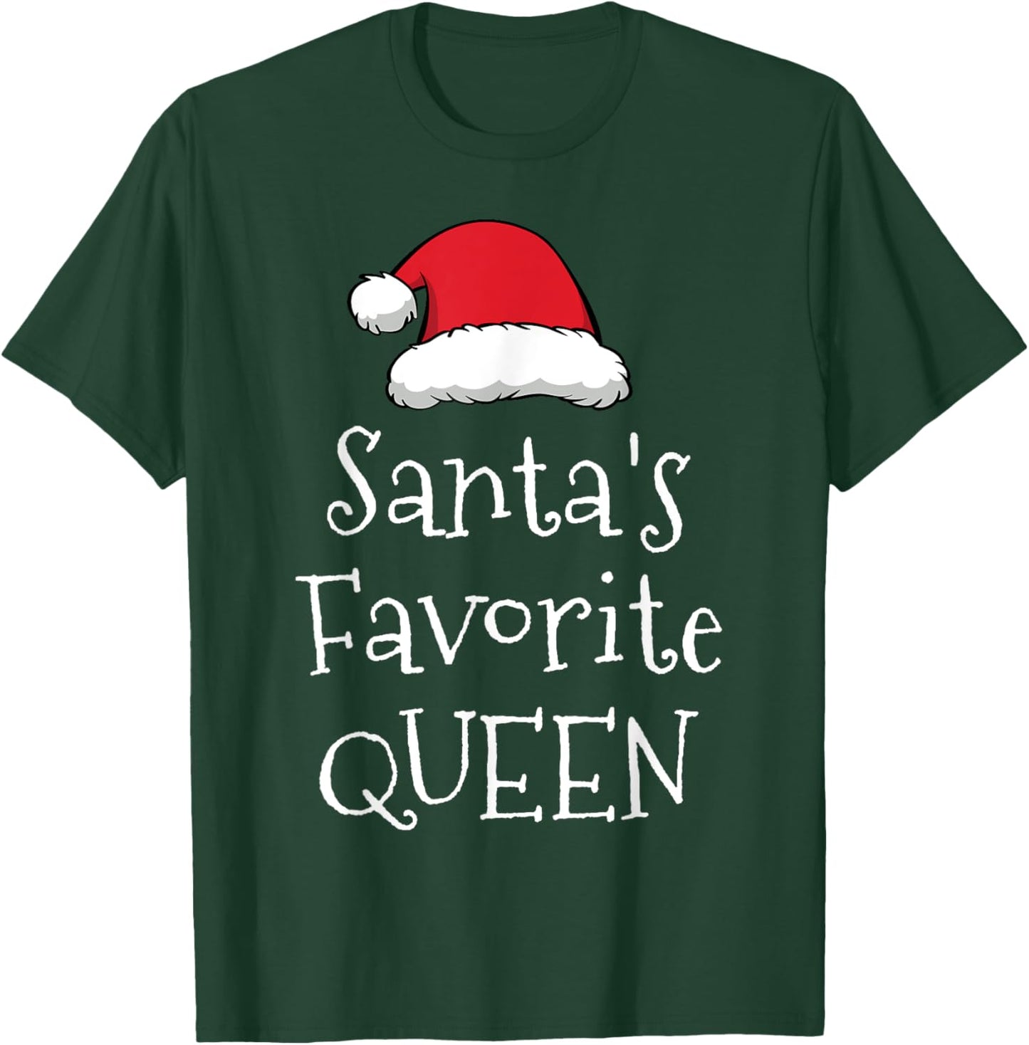 Santas Favorite Queen - Christmas Funny Gift Xmas Pajama T-Shirt - T-Shirt | Forest