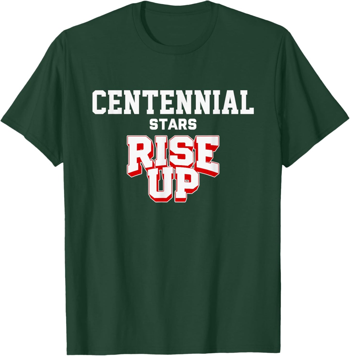 Centennial Stars Rise Up HS T-Shirt - T-Shirt | Forest