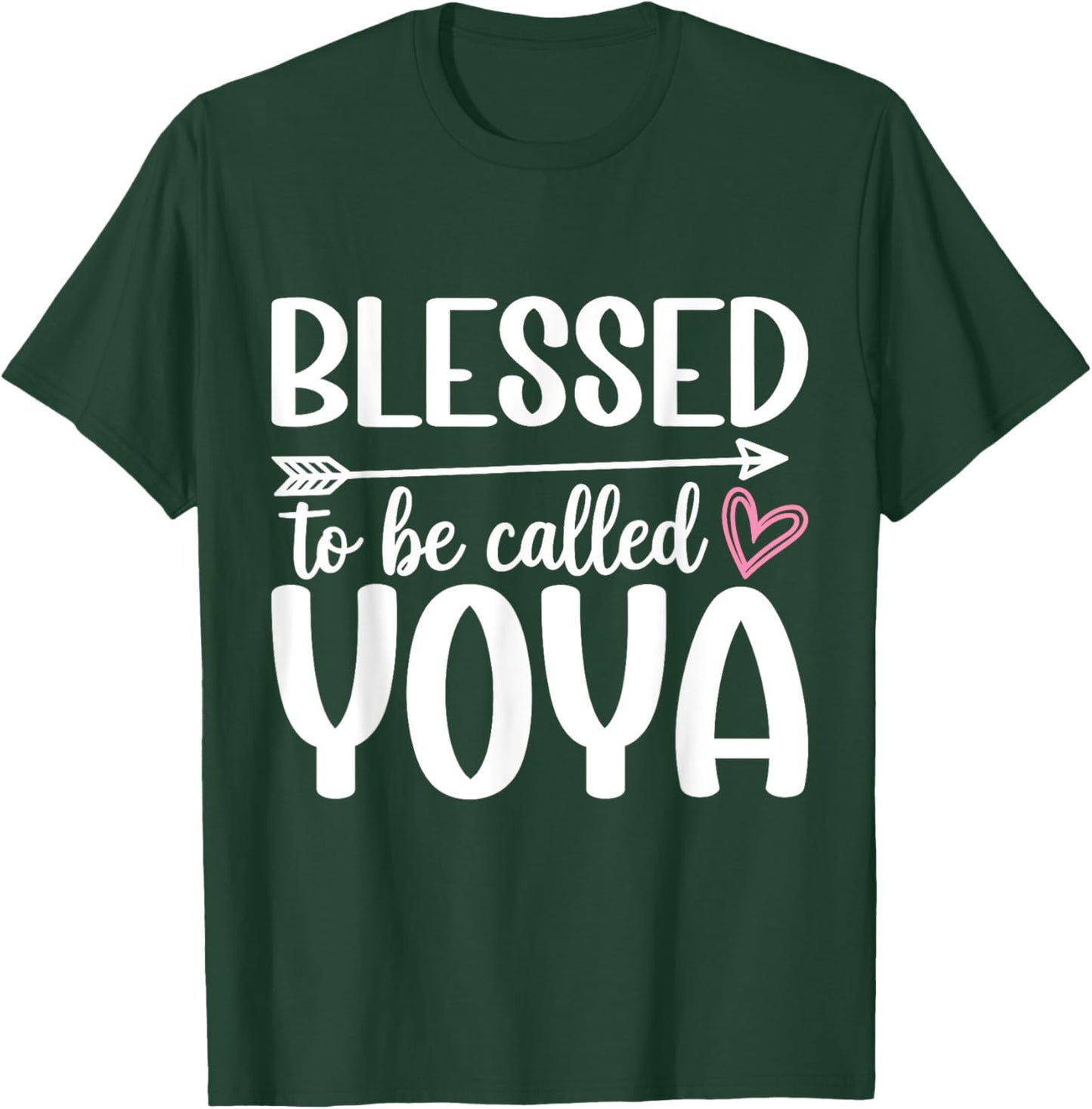 Blessed to Be Called Yoya Mother's Day T-Shirt - T-Shirt | Forest