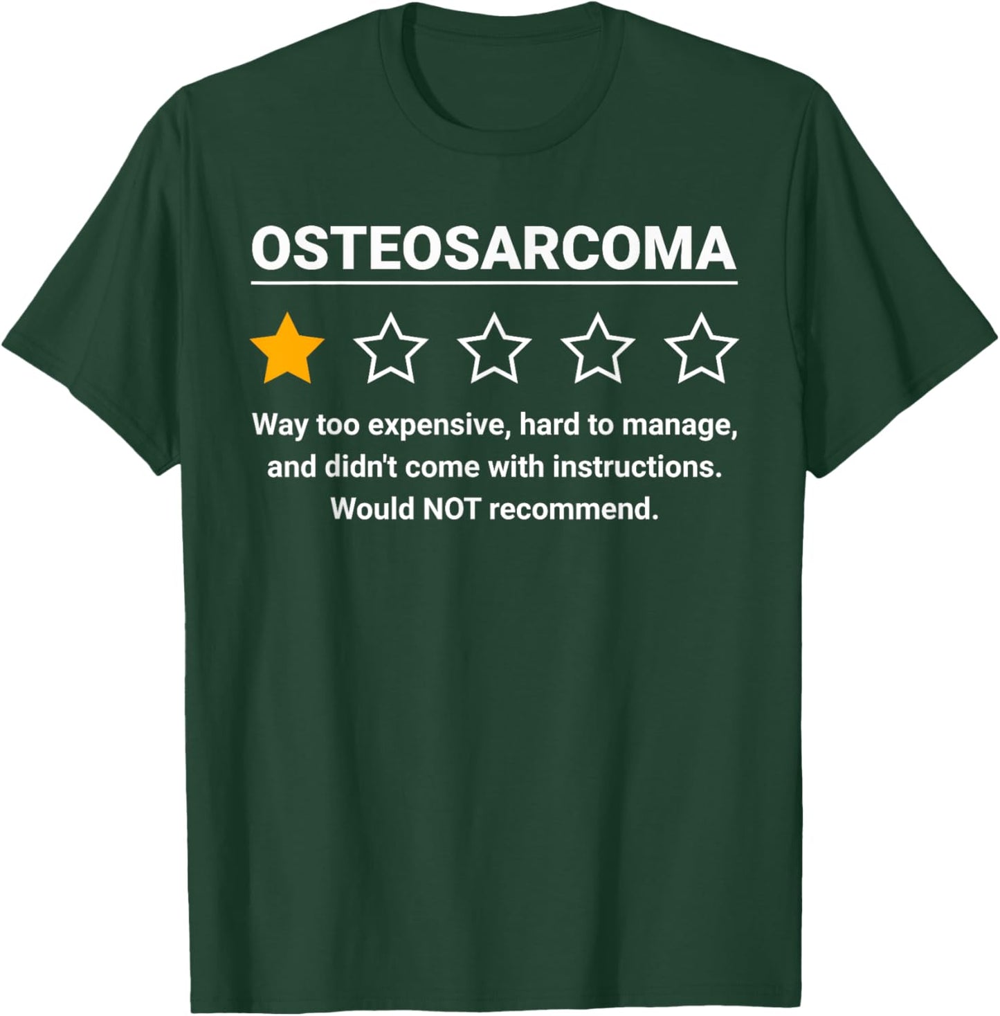 Osteosarcoma One Star Rating Funny Osteosarcoma Awareness T-Shirt - T-Shirt | Forest
