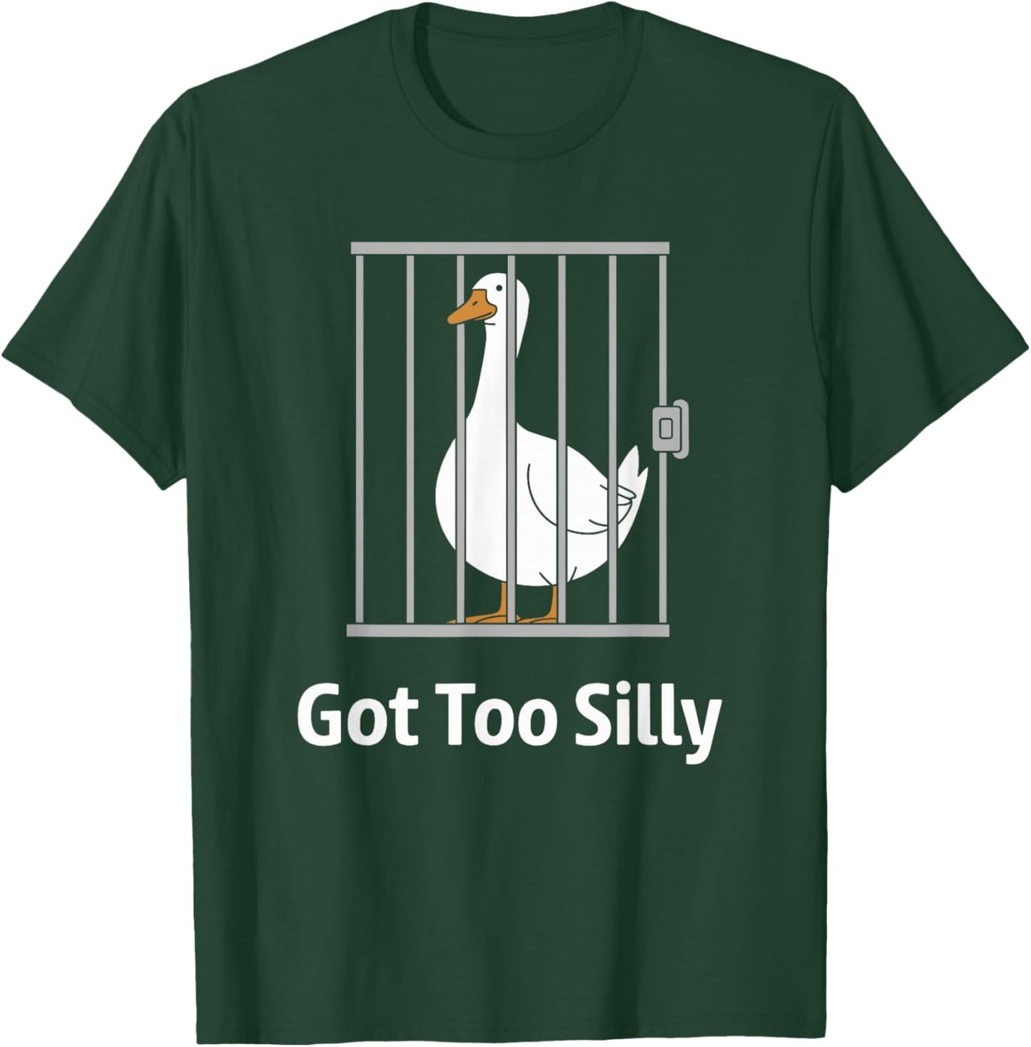 Got Too Silly Funny Goose Pun Humor Shirt for Animal Lovers T-Shirt - T-Shirt | Forest