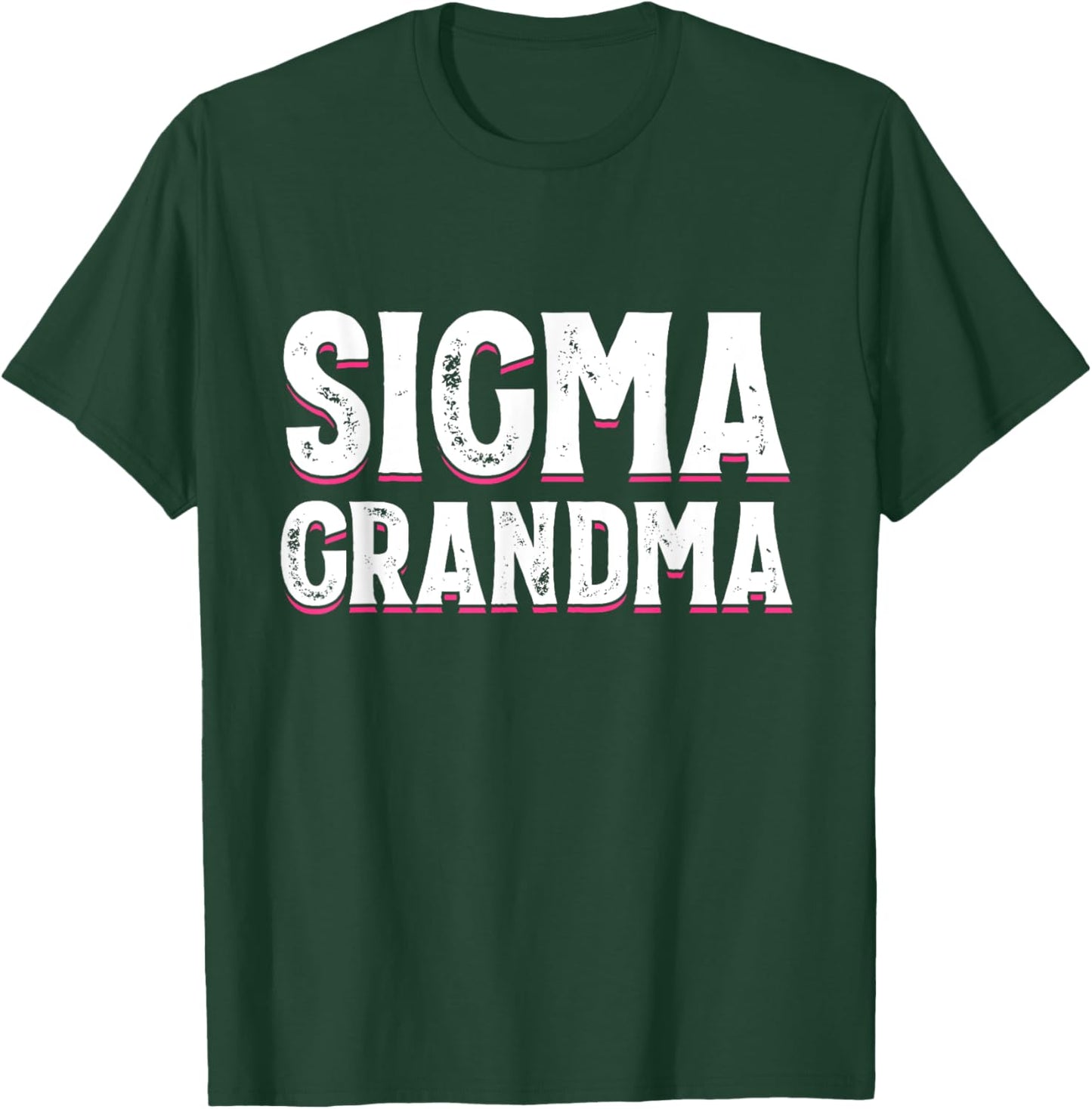 Sigma Grandma Funny Woman and Mother's day Meme T-Shirt - T-Shirt | Forest