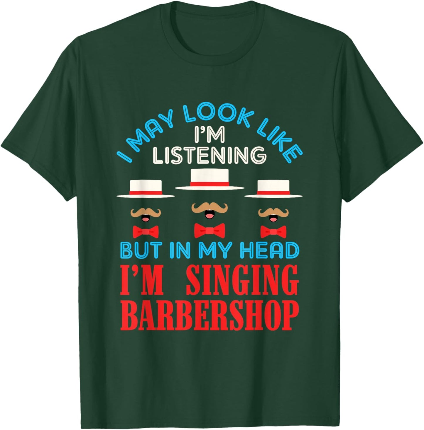 Singing Barbershop Funny Harmony Singer Music Quartet T-Shirt - T-Shirt | Forest
