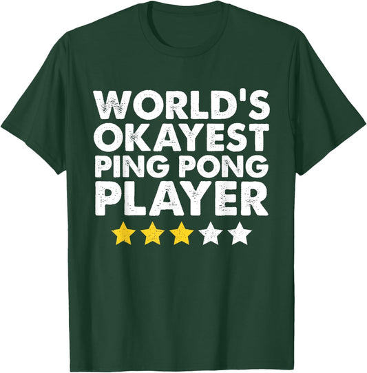 World's Okayest Ping Pong Player Funny Vintage Table Tennis T-Shirt - T-Shirt | Forest