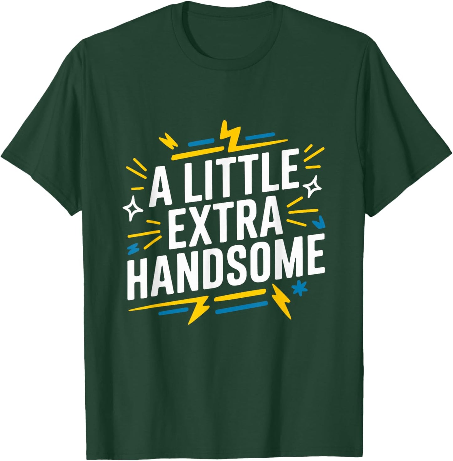 A Little Extra Handsome, Down Syndrome Awareness Day T-Shirt - T-Shirt | Forest