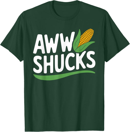 Aww Shucks Corn Humorous Corn for Summer Fun T-Shirt - T-Shirt | Forest