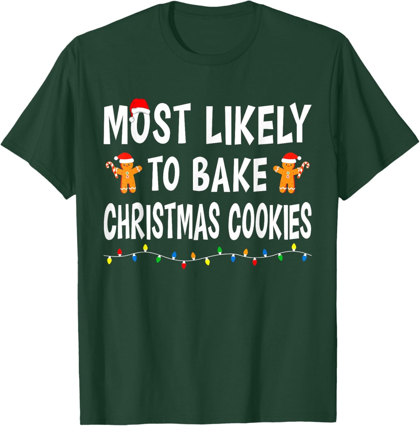 Most Likely To Christmas Xmas Pajamas Funny Matching Family T-Shirt - T-Shirt | Forest