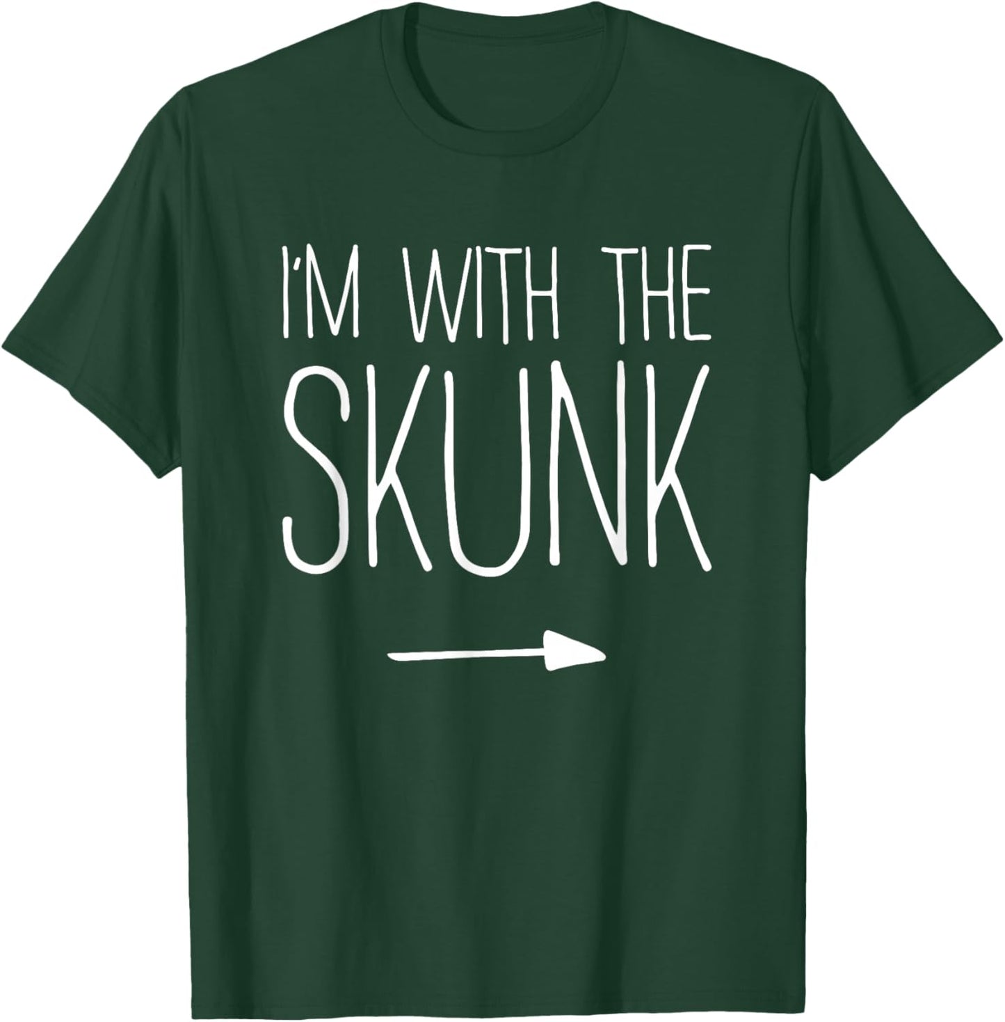 I'm With The Skunk Shirt Adult Kids Men Women Costume T-Shirt - T-Shirt | Forest
