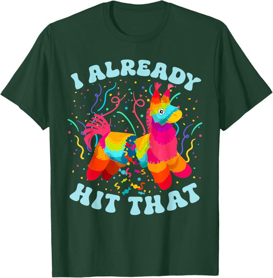 Funny I Already Hit That Pinata Mexico Cinco De Mayo Boys T-Shirt - T-Shirt | Forest