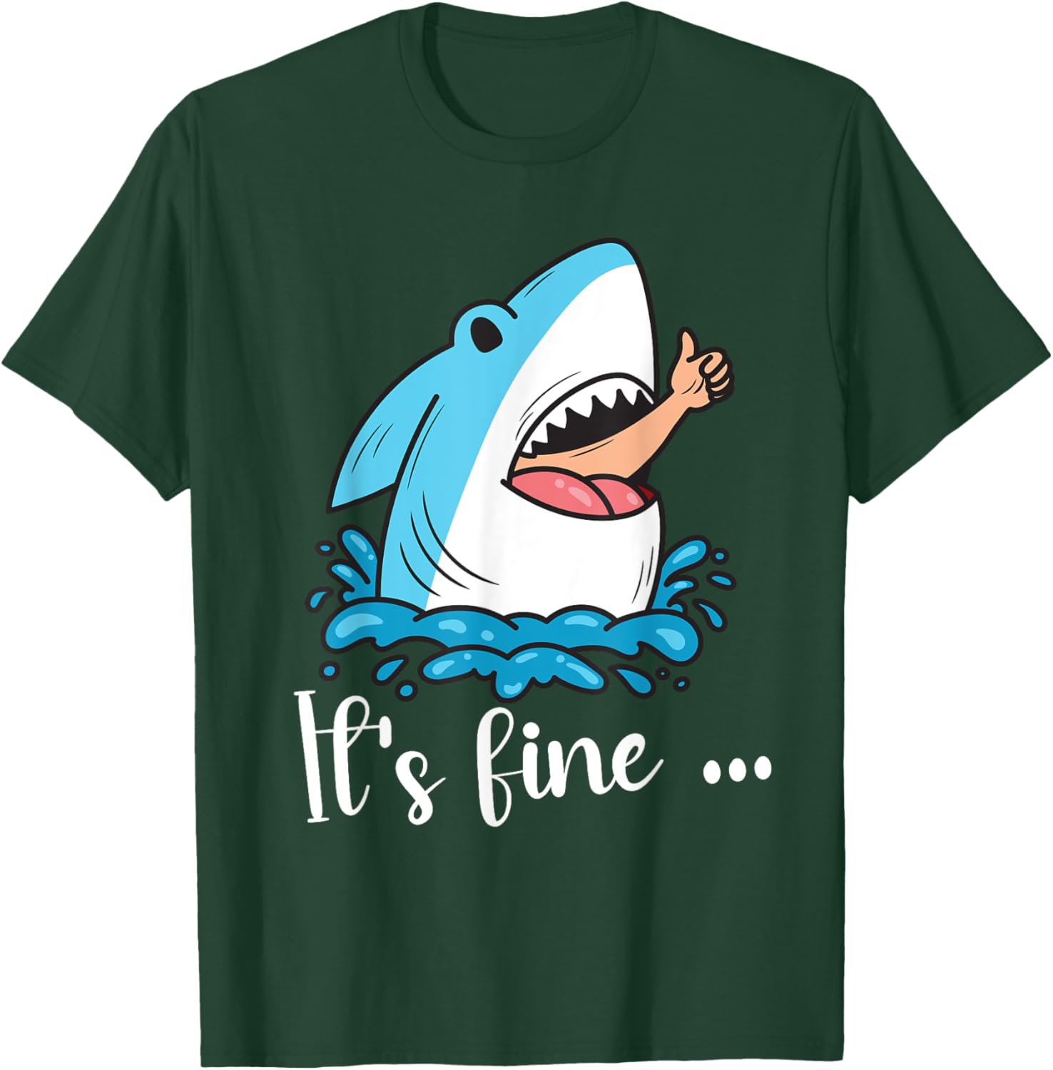 Funny Shark Lover Humor It's Fine Thumbs Sarcastic T-Shirt - T-Shirt | Forest