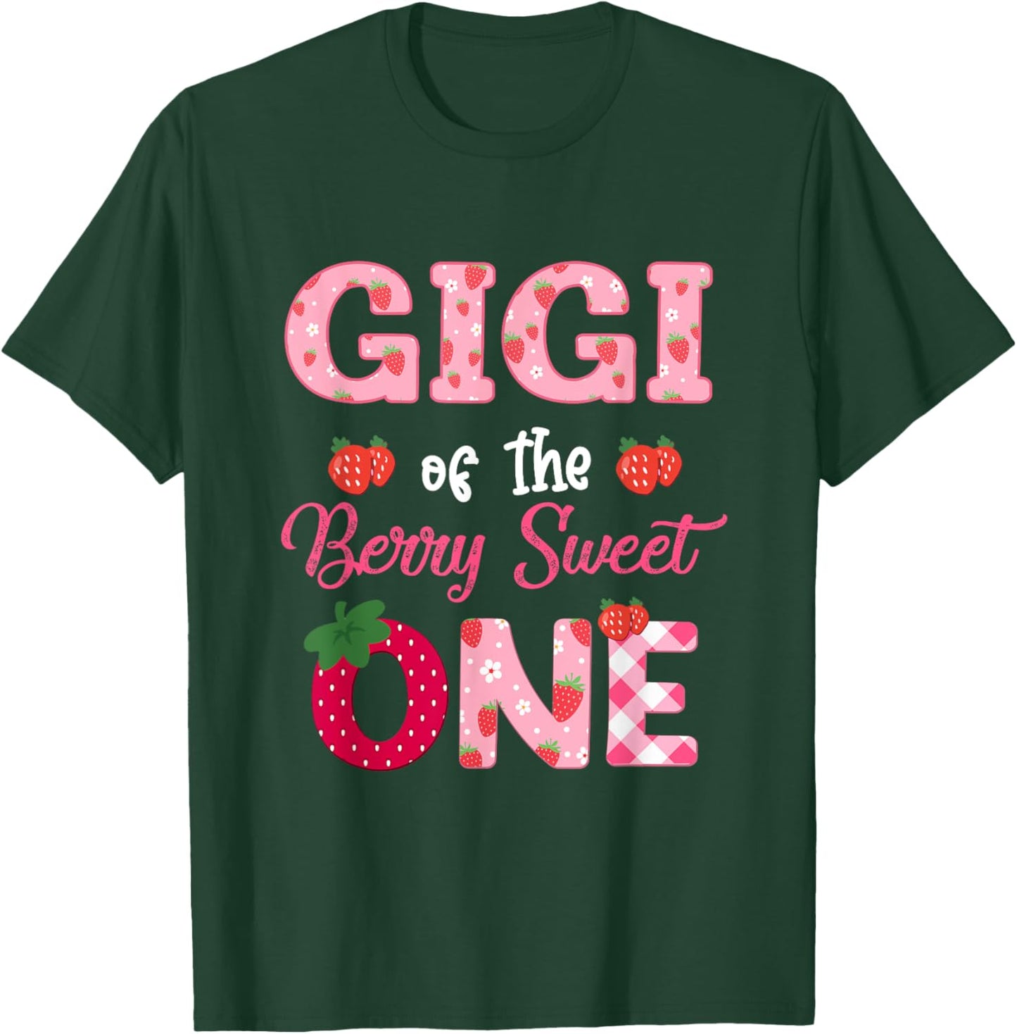 Gigi Of The Berry Sweet One Strawberry First Birthday T-Shirt - T-Shirt | Forest