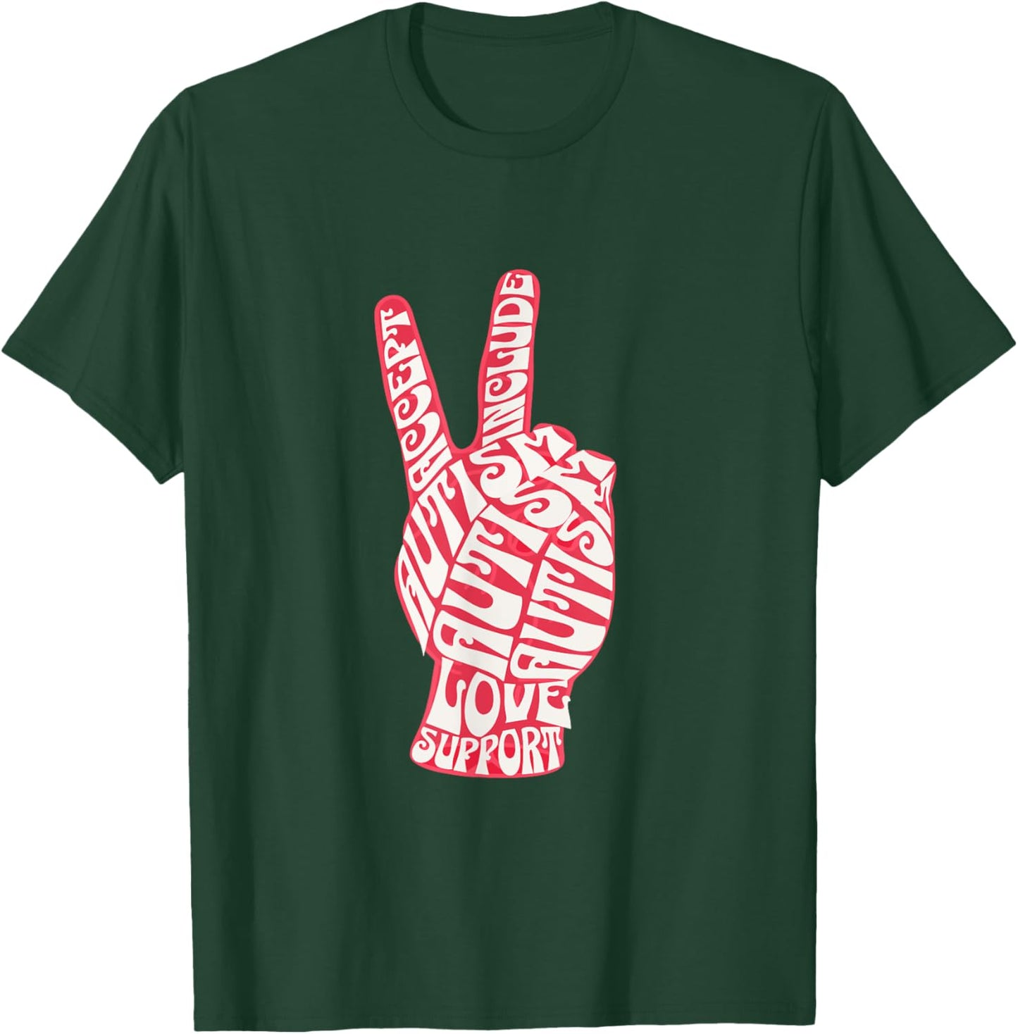Autism Peace Sign Love Accept Include Support Acceptance T-Shirt - T-Shirt | Forest