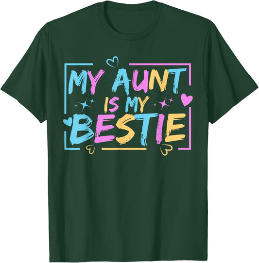 My Aunt is My Bestie Aunt And niece Matching T-Shirt - T-Shirt | Forest