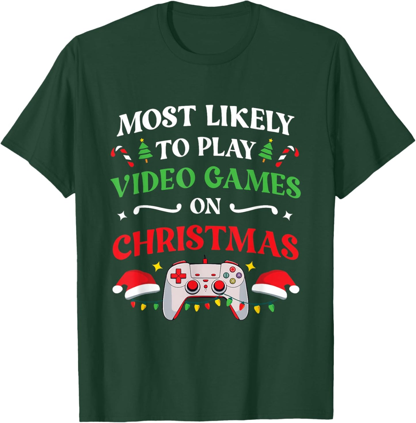 Most Likely To Play Video Games On Christmas Family Matching T-Shirt - T-Shirt | Forest