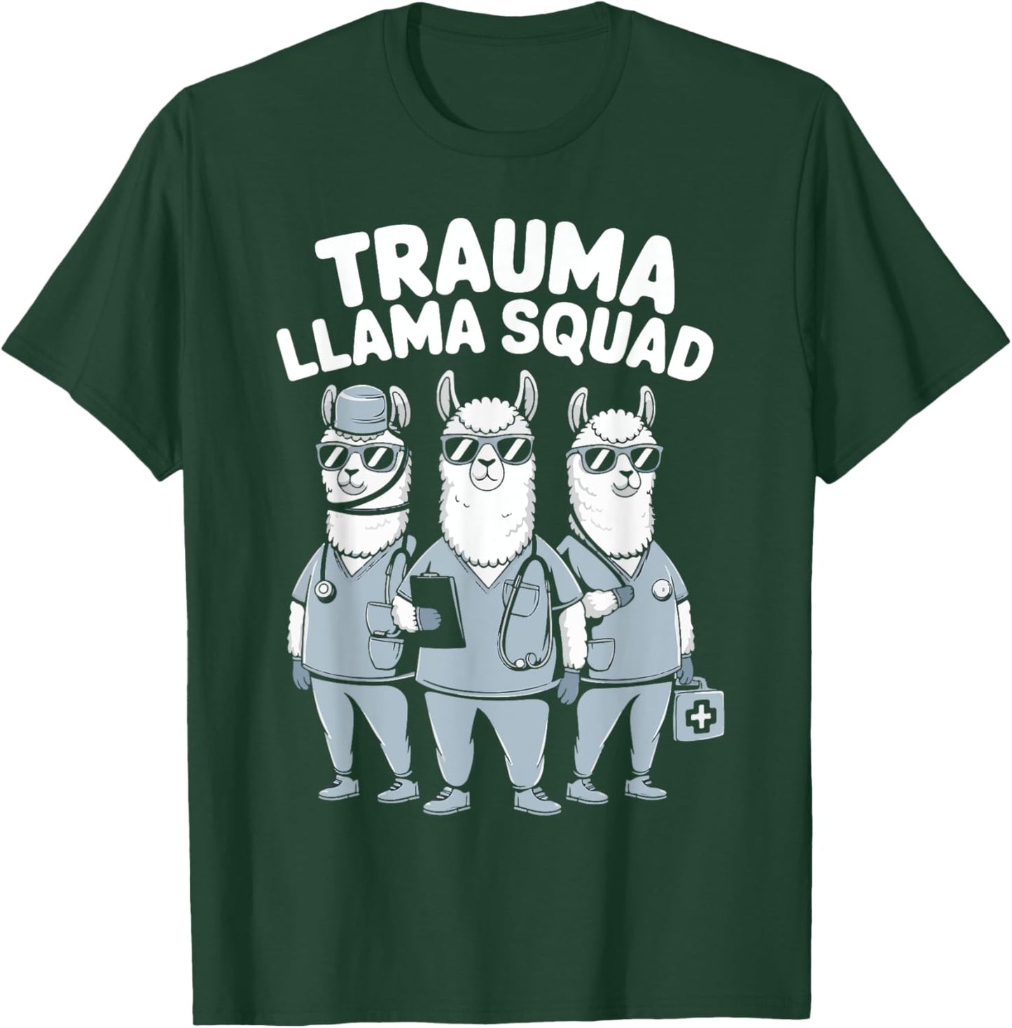 Trauma Llama Squad Funny Medical Paramedic Humor T-Shirt - T-Shirt | Forest
