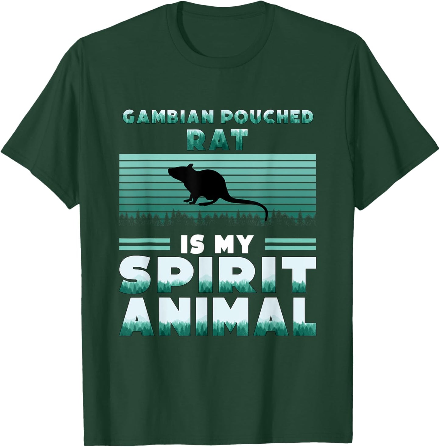 Gambian Pouched Rat is my Spirit Animal African Rat T-Shirt - T-Shirt | Forest