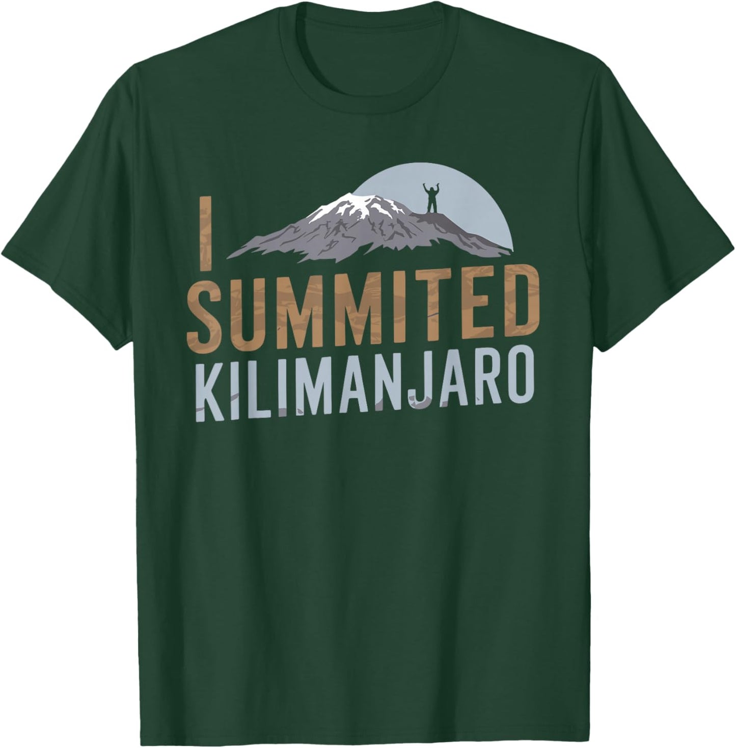 I Summited Mount Kilimanjaro Adventure T-Shirt - T-Shirt | Forest