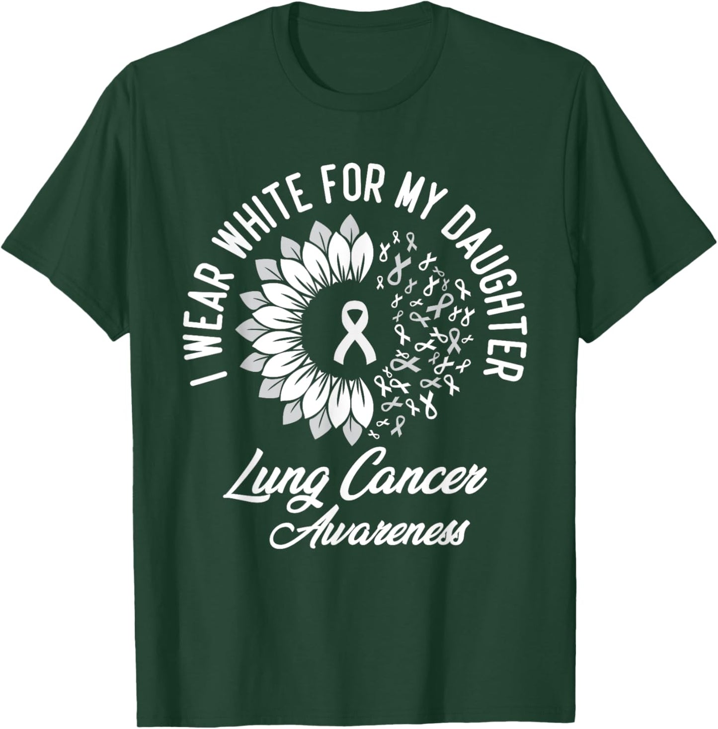 I Wear White For Daughter Lung Cancer Awareness Ribbon T-Shirt - T-Shirt | Forest