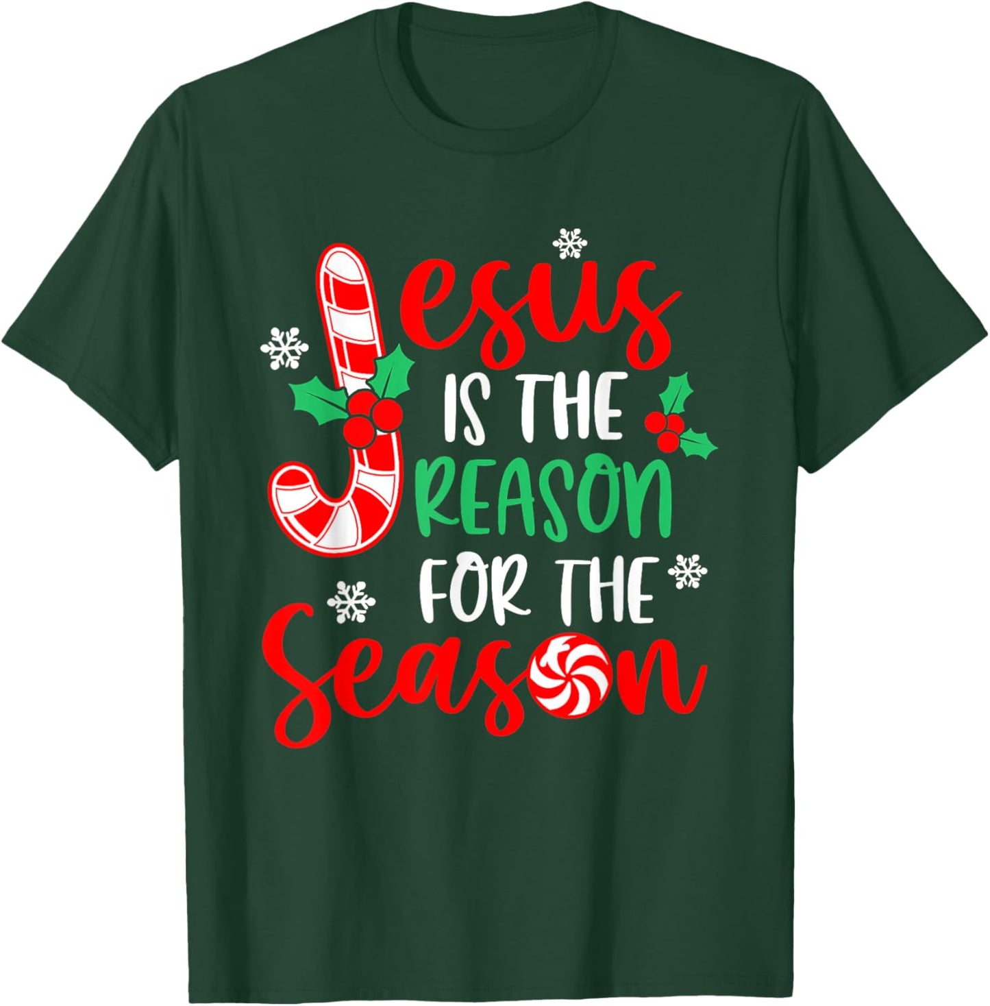 Jesus Is The Reason For The Season Christmas Xmas Candy Cane T-Shirt - T-Shirt | Forest
