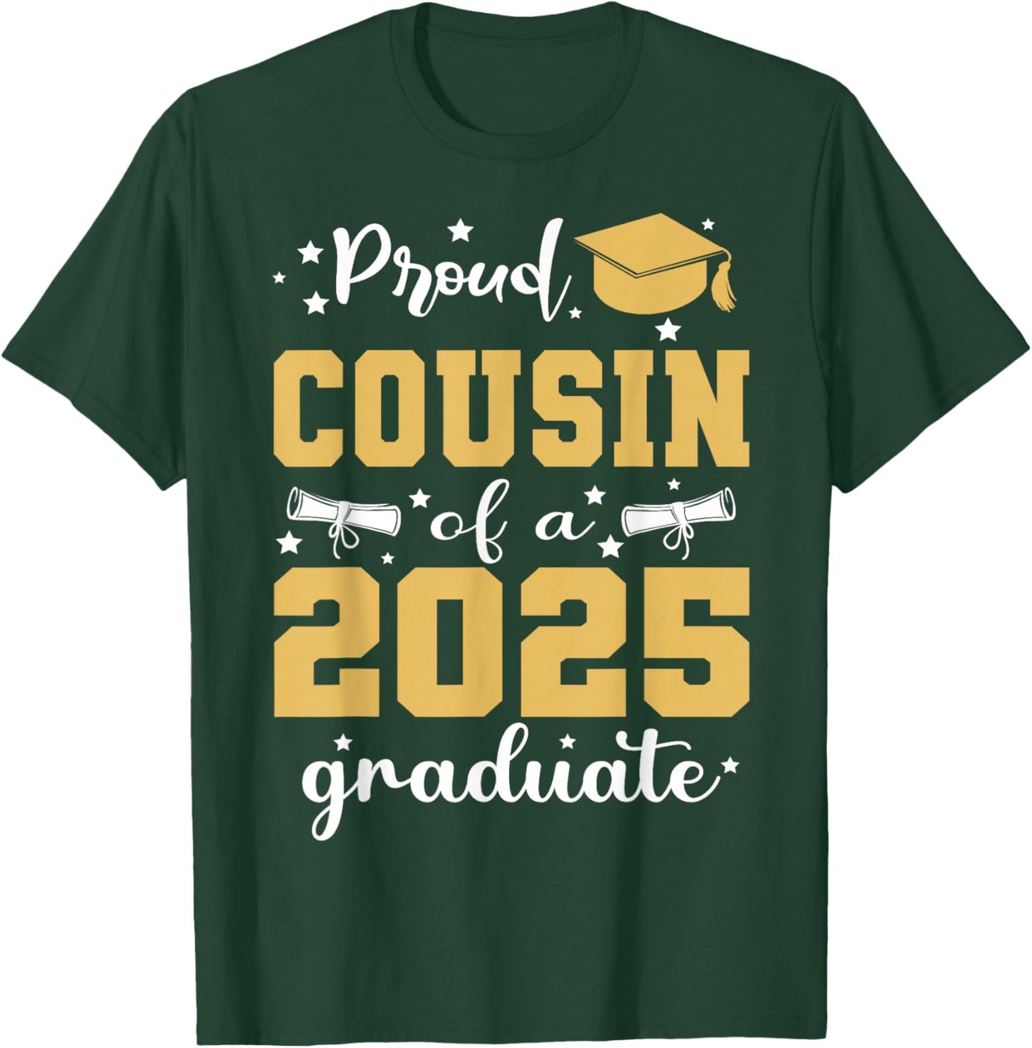 Proud Cousin of a 2025 Graduate Senior Family Graduation T-Shirt - T-Shirt | Forest