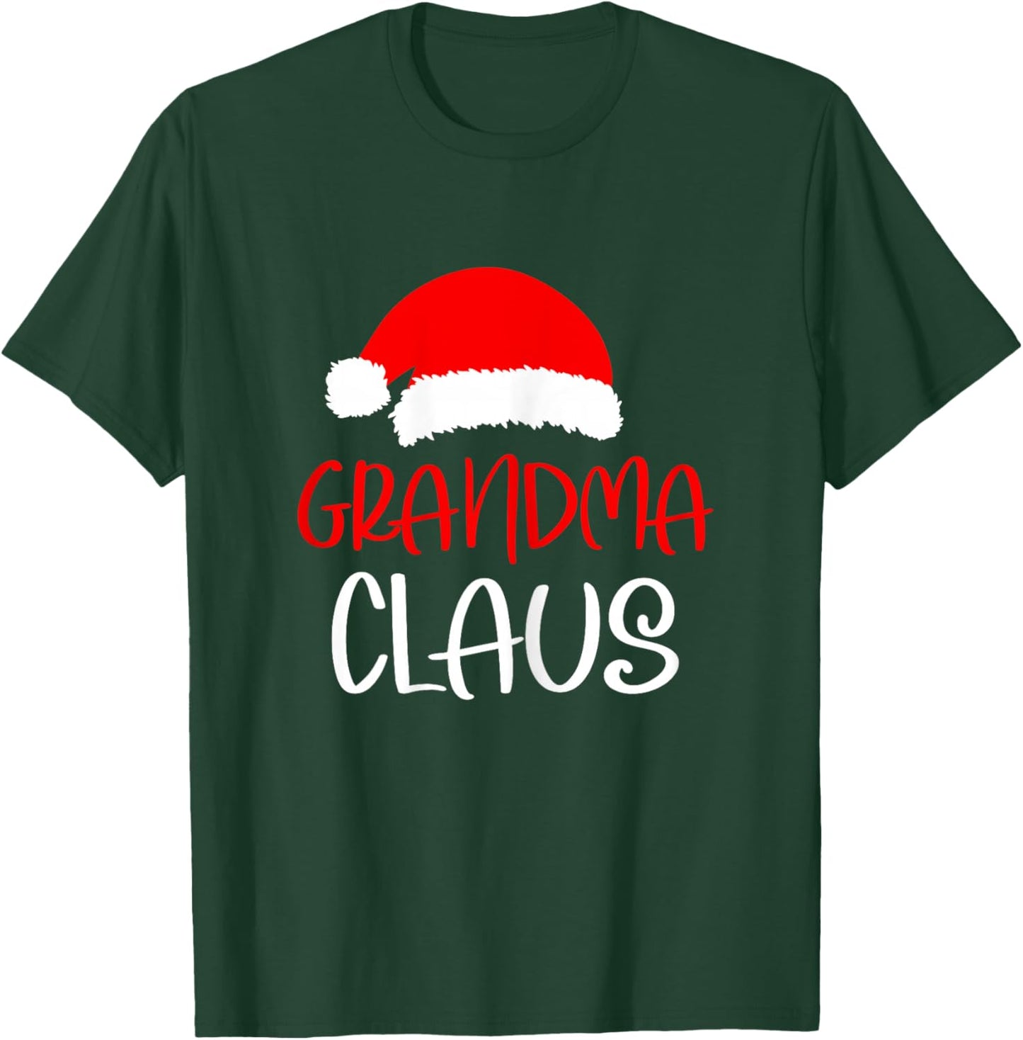 Christmas Grandma Claus Matching Family Christmas T-Shirt - T-Shirt | Forest