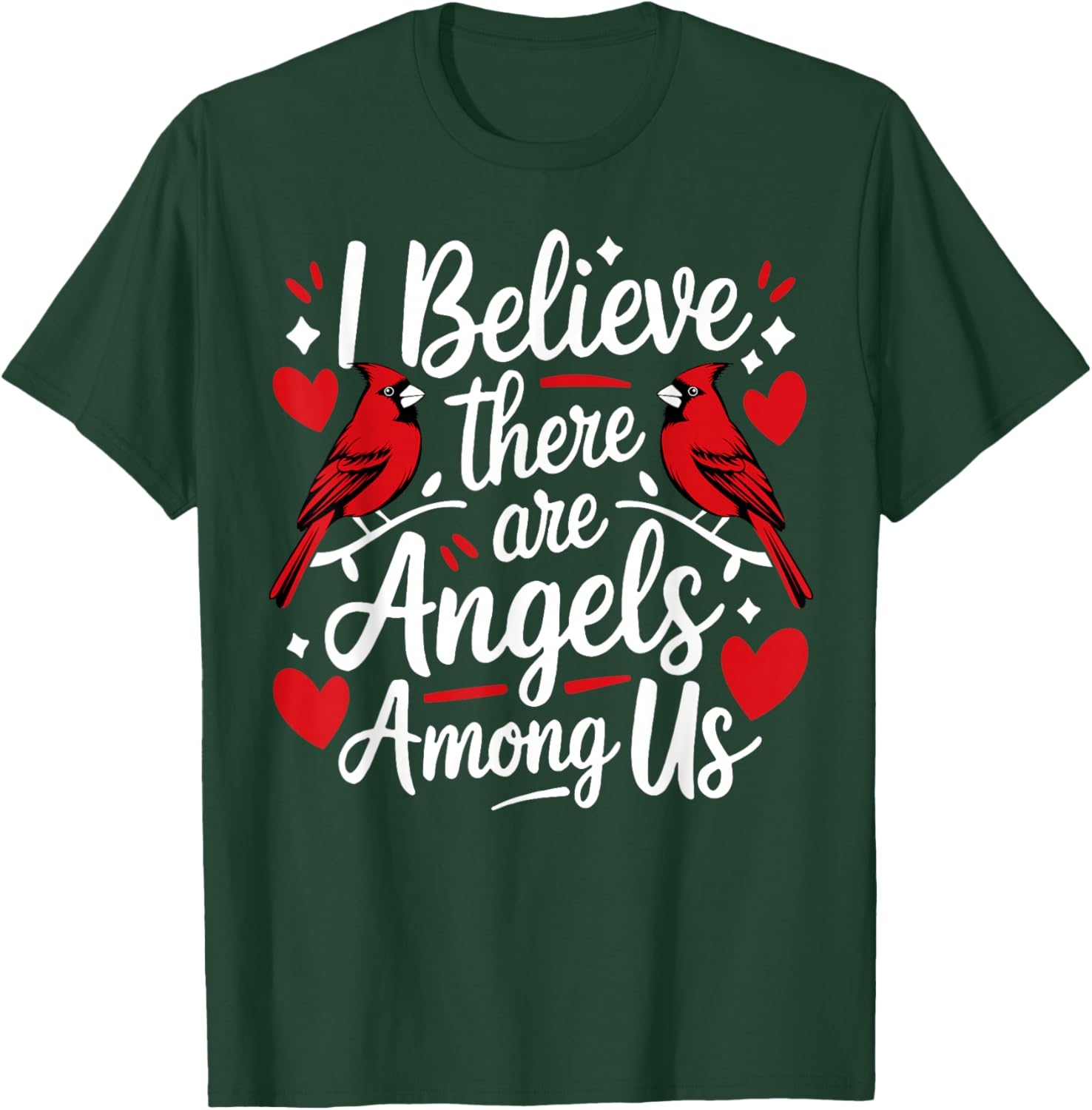 I believe There Are Angels Among Us T-Shirt - T-Shirt | Forest