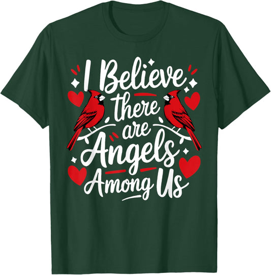 I believe There Are Angels Among Us T-Shirt - T-Shirt | Forest