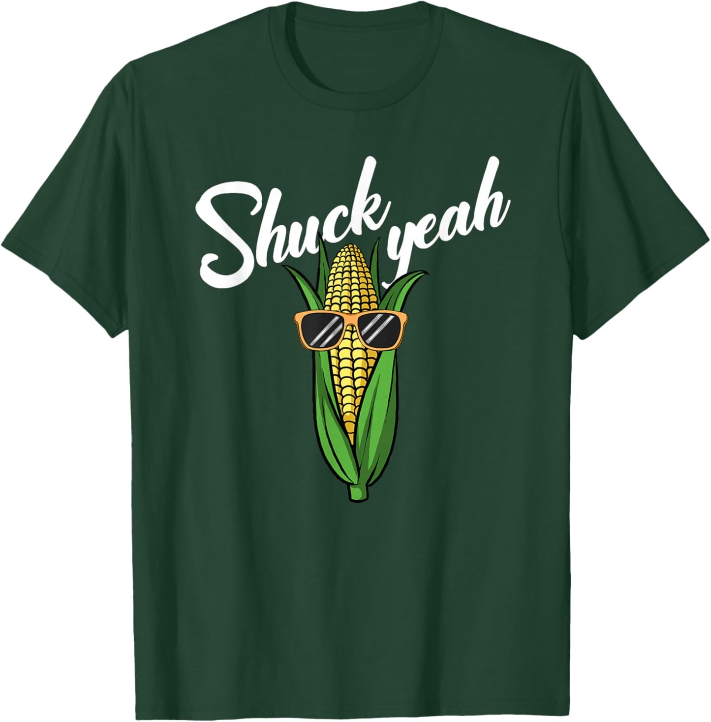 Shuck Yeah Funny Corn Farmer Love Corn Shuck Yeah T-Shirt - T-Shirt | Forest