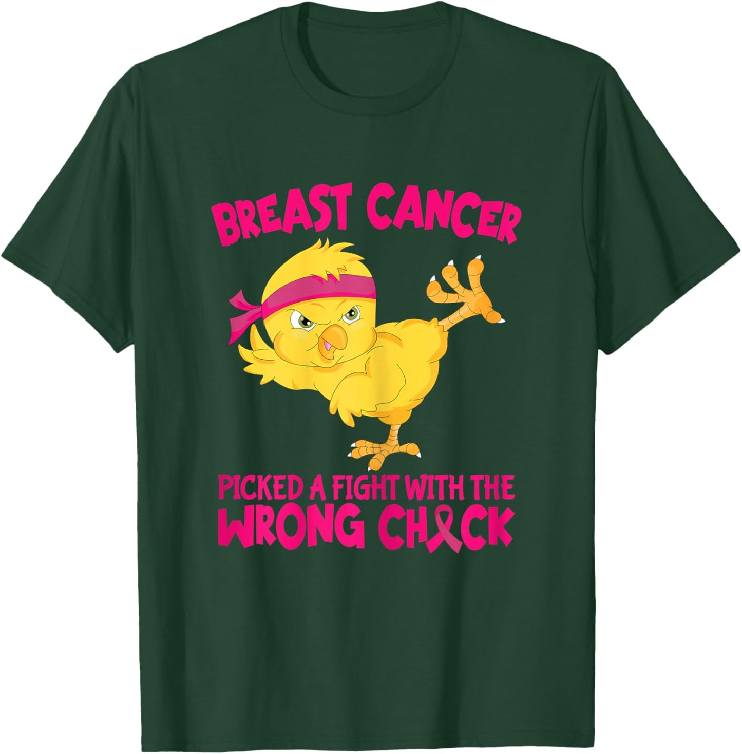 Breast Cancer Picked A Fight With The Wrong Chick T-Shirt - T-Shirt | Forest