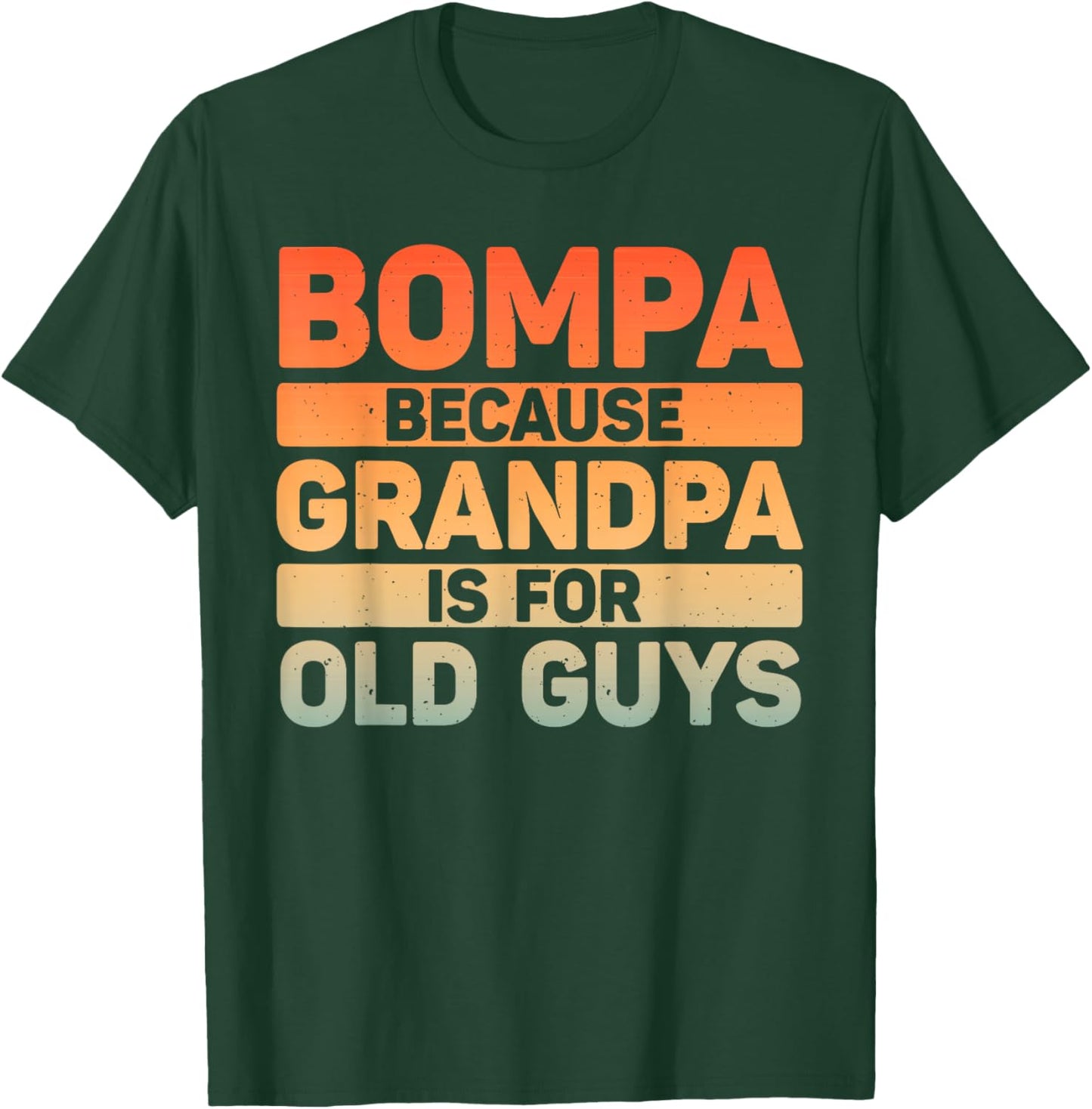 Bompa Design For Grandpa From Grandkids Father's Day Bompa T-Shirt - T-Shirt | Forest