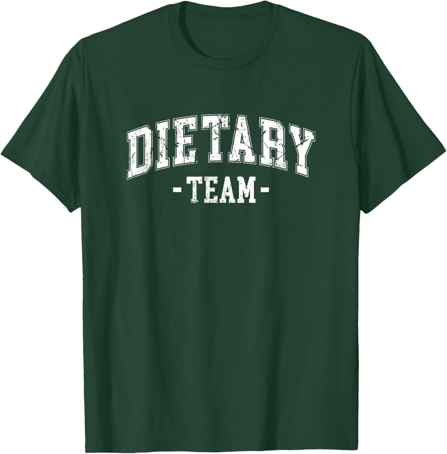 Funny Dietary Team Cool Design Appreciation Week Healthcare T-Shirt - T-Shirt | Forest