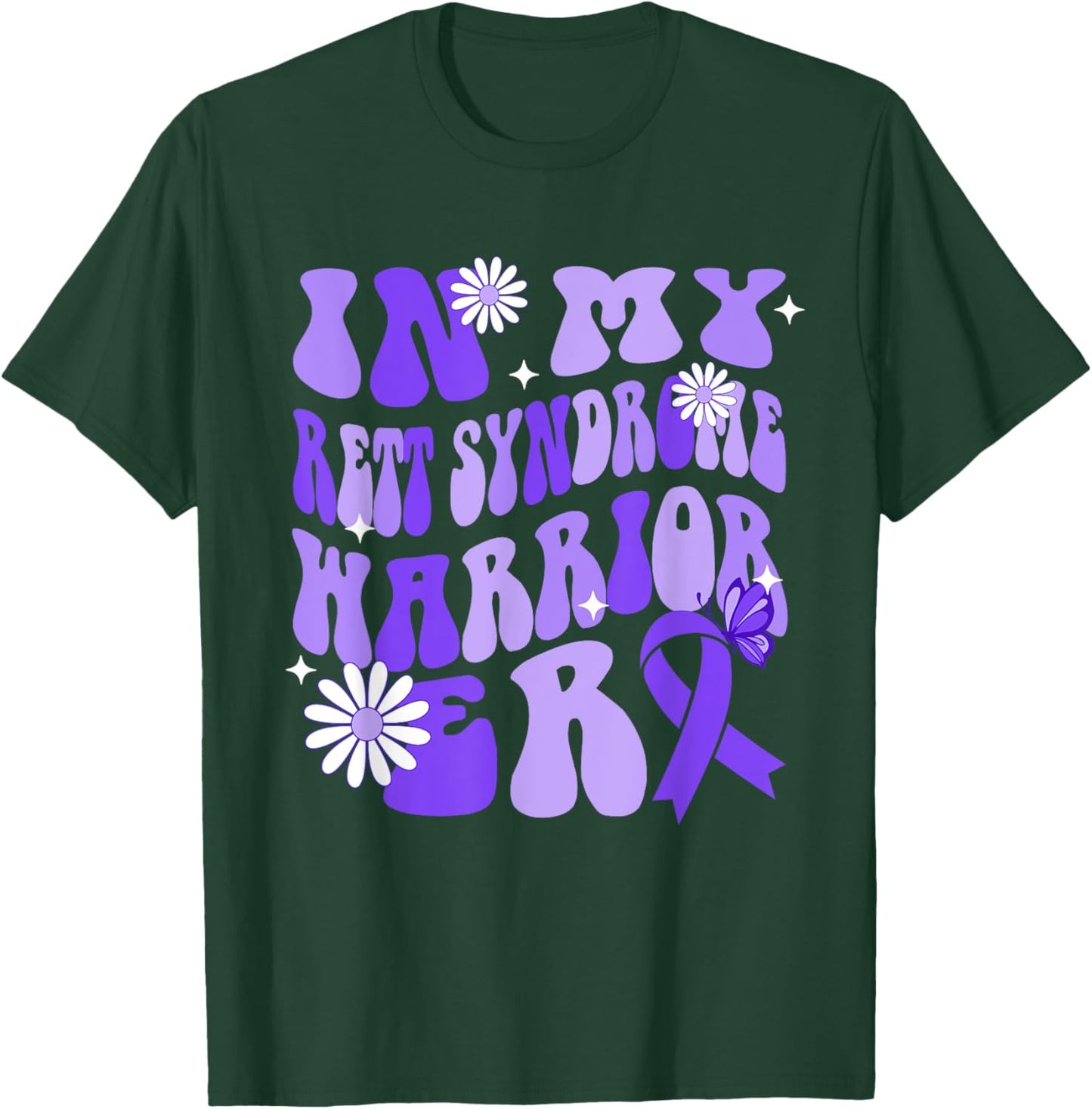 In My Rett Syndrome Warrior Era Rett Syndrome Awareness Day T-Shirt - T-Shirt | Forest