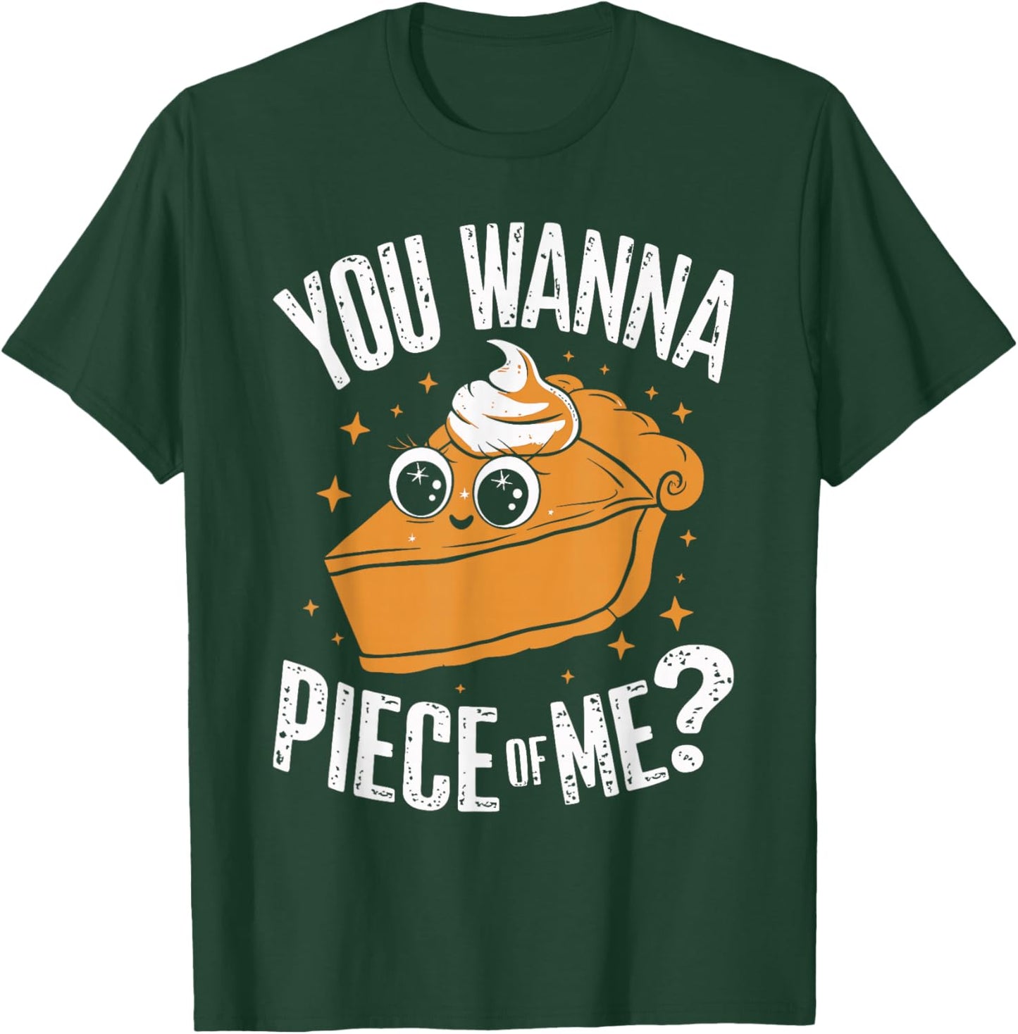 You Wanna Piece of Me Funny Pumpkin Pie Kids Thanksgiving T-Shirt - T-Shirt | Forest
