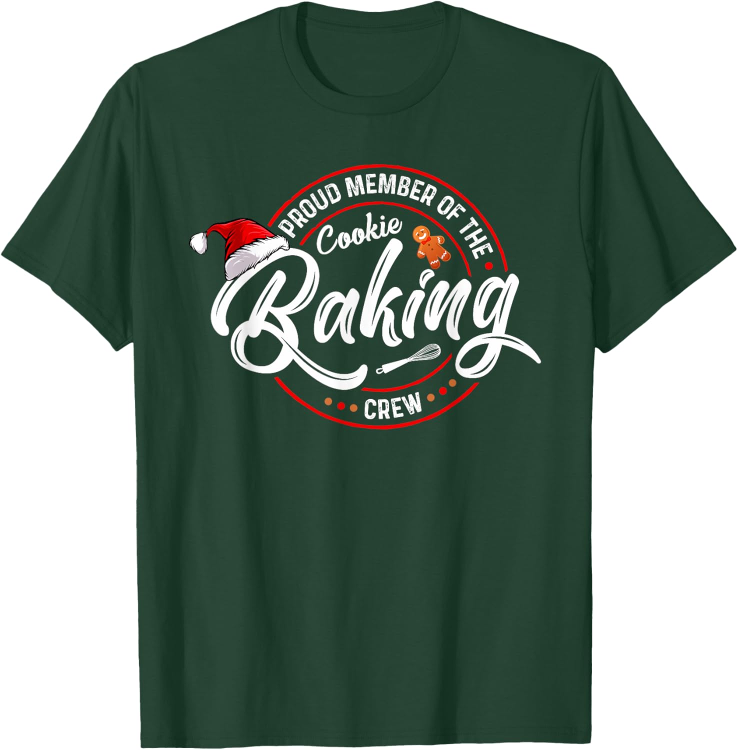 Proud Member Of The Cookie Baking Crew Funny Bakery Matching T-Shirt - T-Shirt | Forest