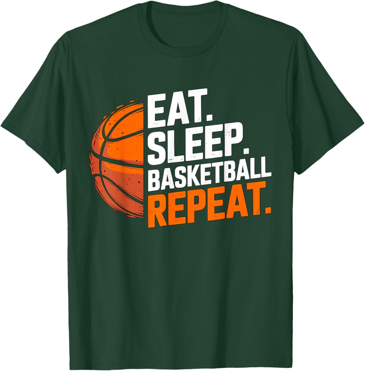 Eat Sleep Basketball Repeat T-Shirt - T-Shirt | Forest