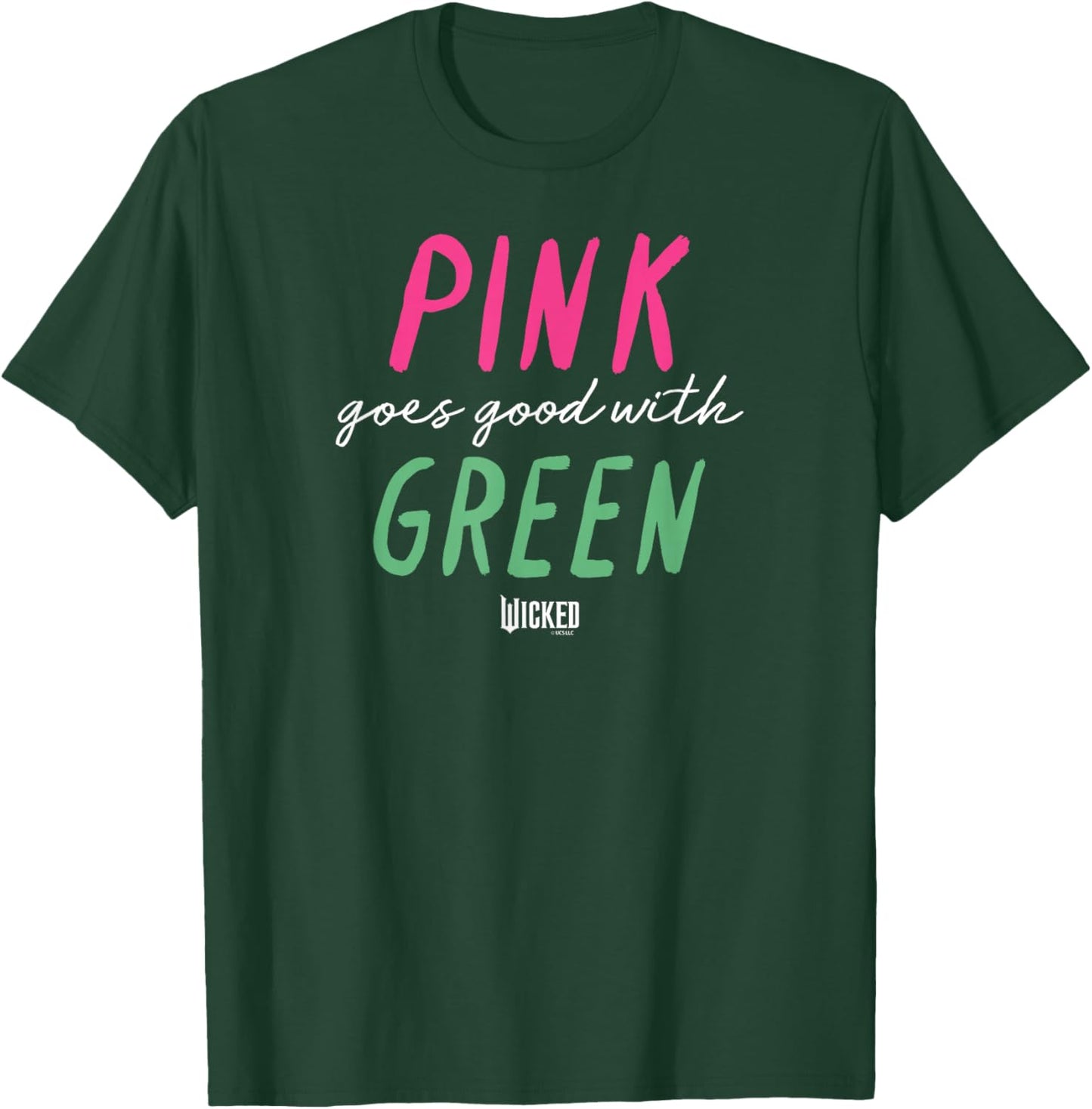 Wicked Pink Goes Good with Green T-Shirt - T-Shirt | Forest