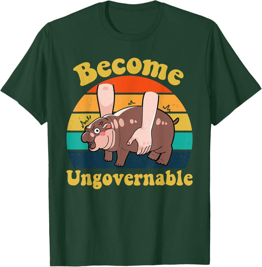 Become Ungovernable Baby Hippo Moo Deng Funny Meme T-Shirt - T-Shirt | Forest