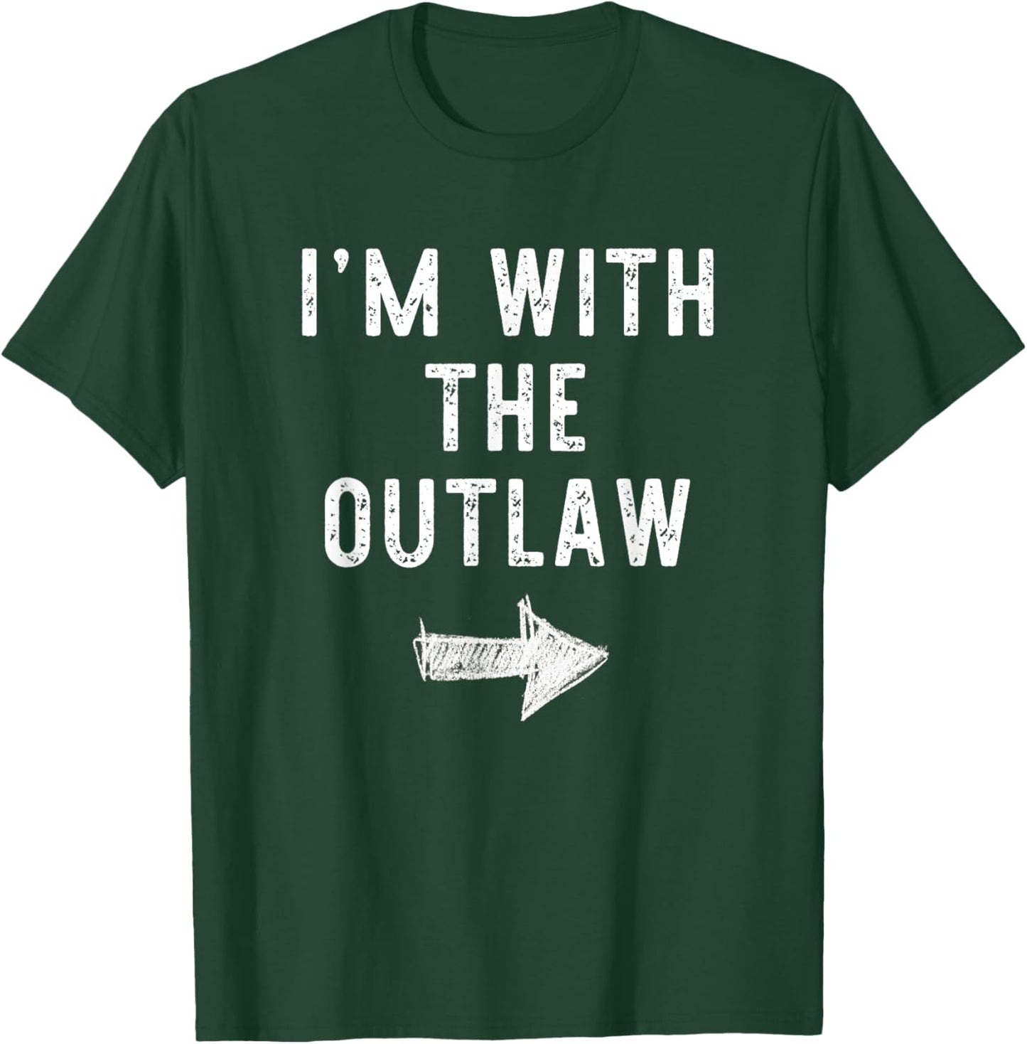 I'm With The Outlaw Costume Halloween Matching Couple T-Shirt - T-Shirt | Forest