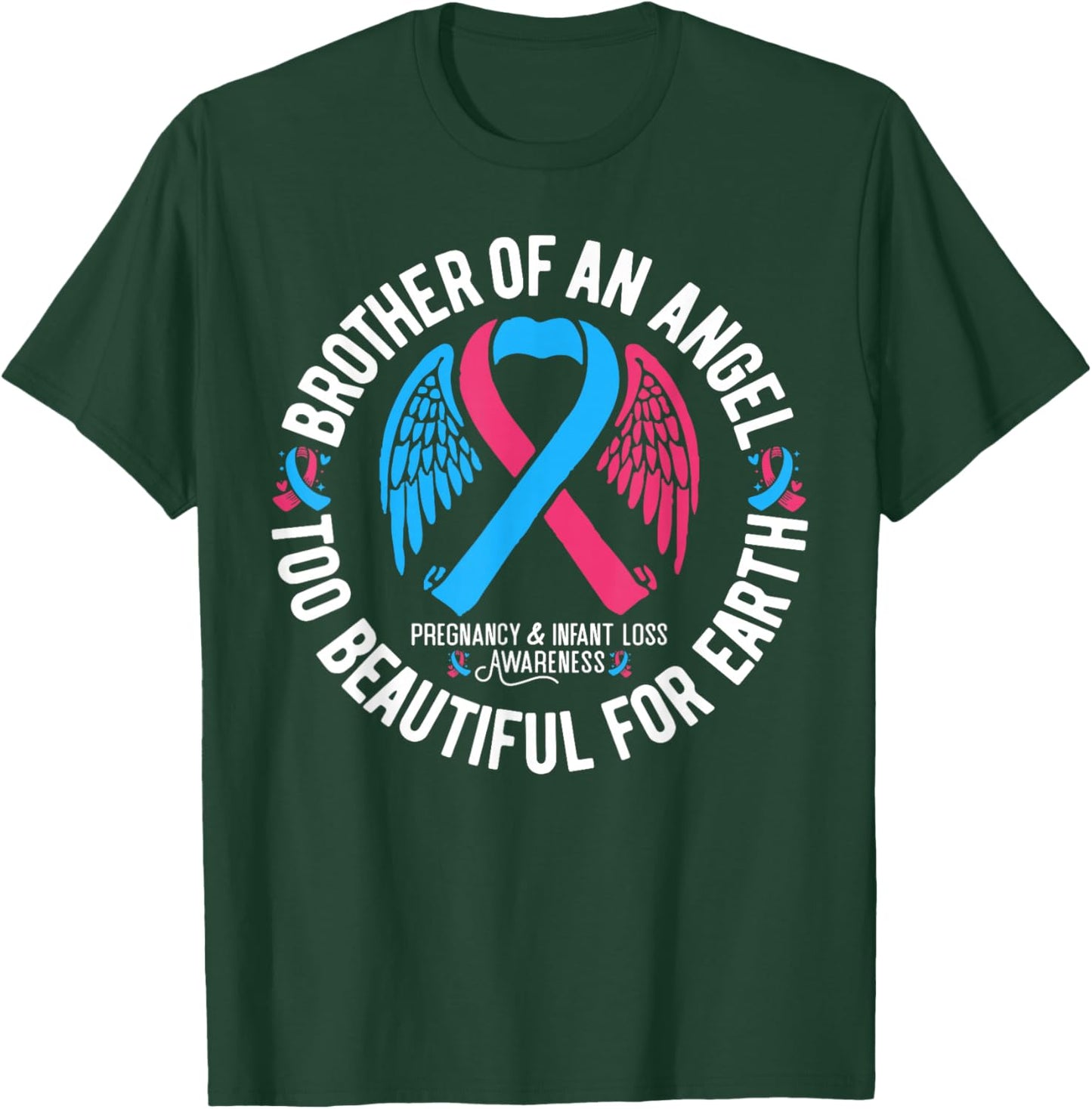 Brother Of An Angel Pregnancy and Infant Loss Awareness T-Shirt - T-Shirt | Forest