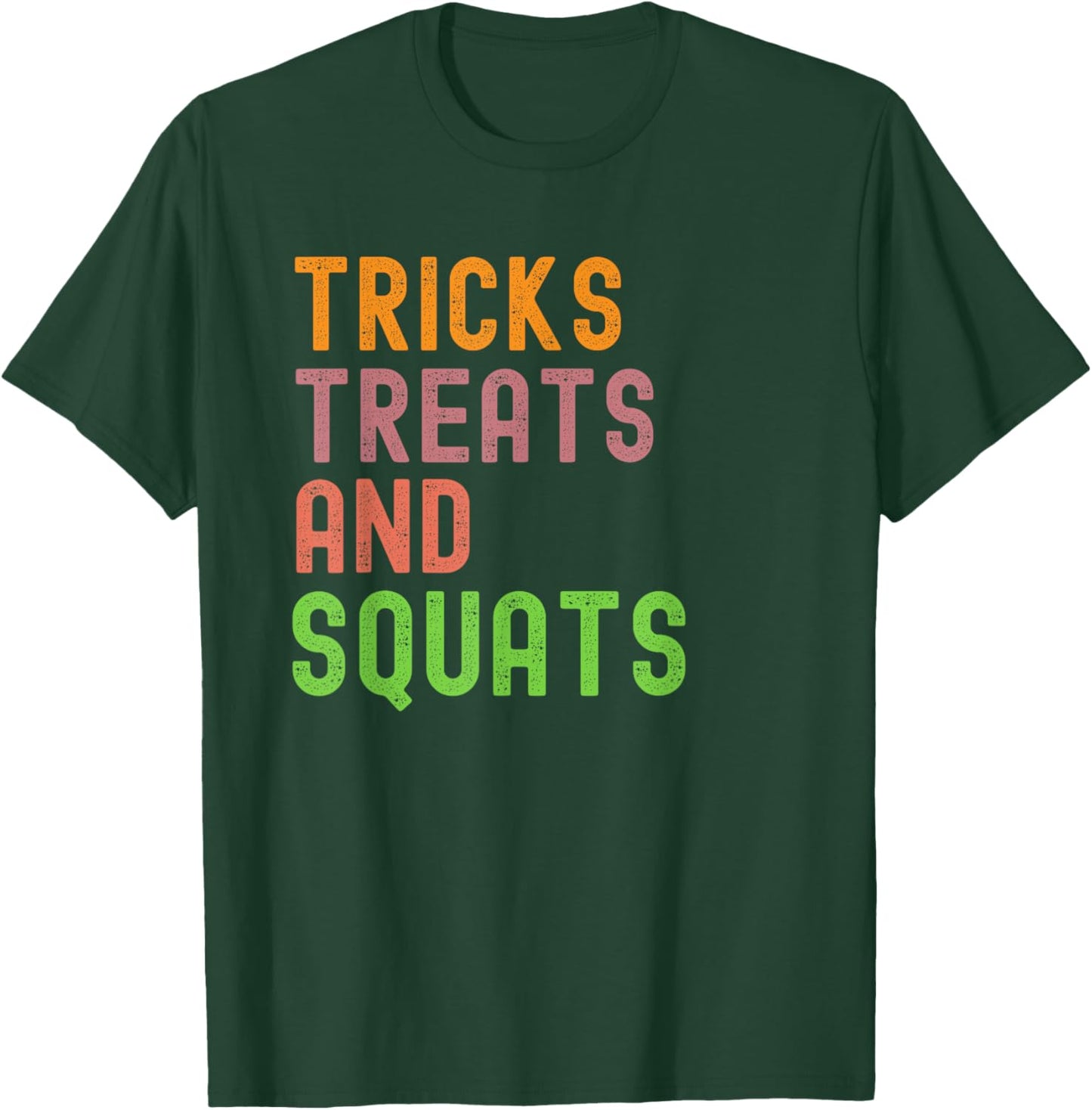 Tricks Treats and Squats funny Halloween workout T-Shirt - T-Shirt | Forest