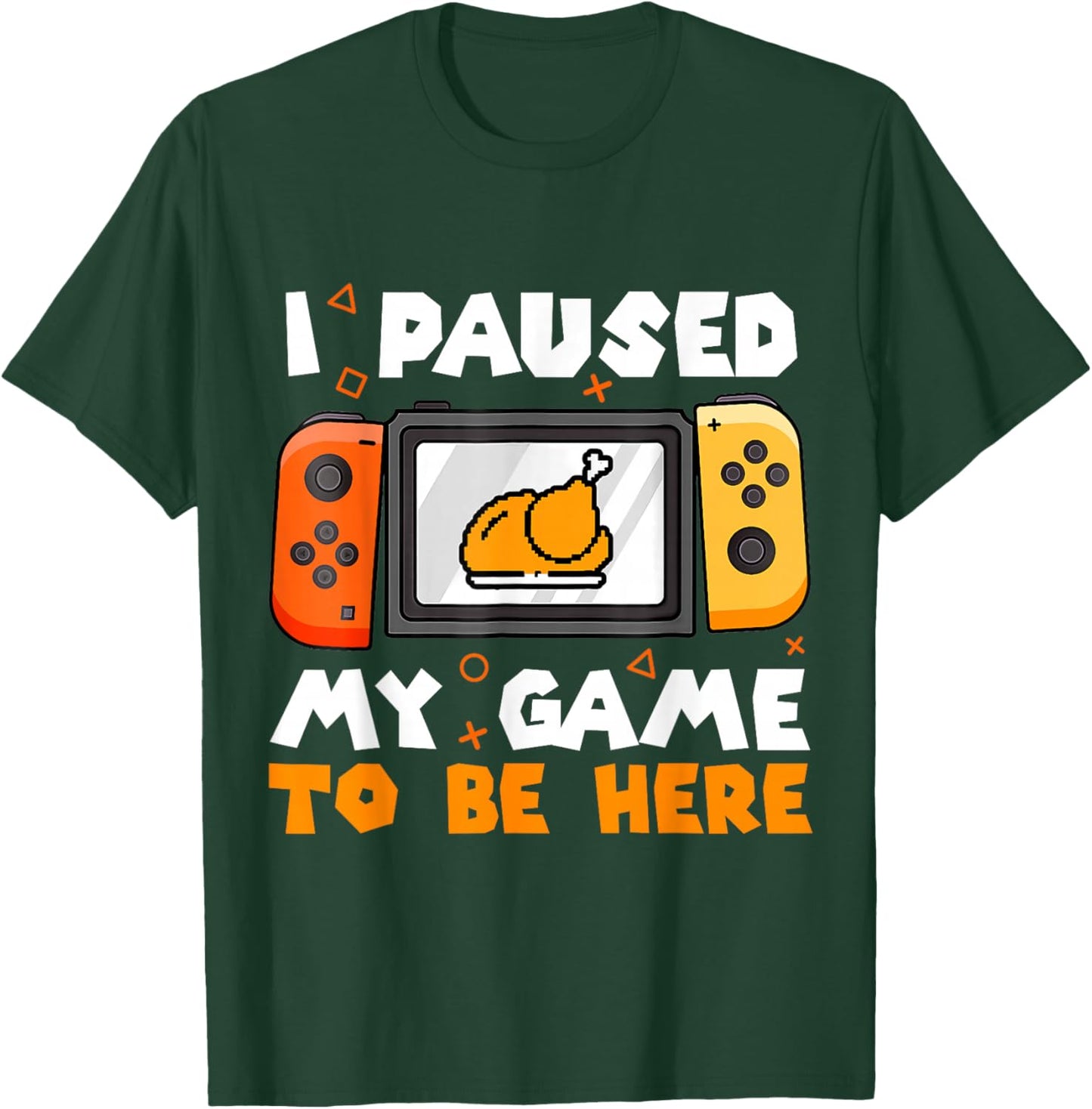 I Paused My Game To Be Here Thanksgiving Video Gamer Boy Kid T-Shirt - T-Shirt | Forest