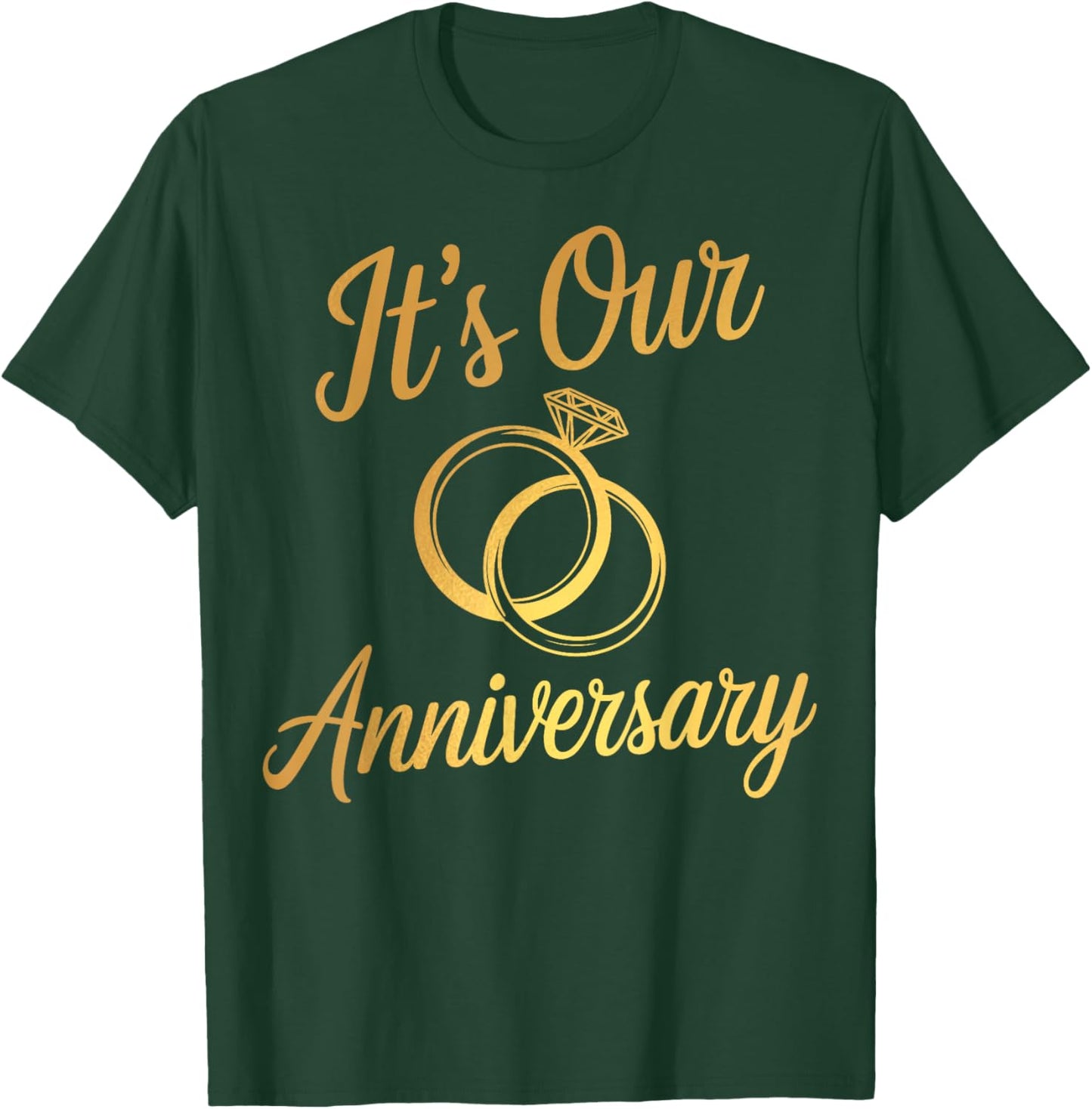 It's Our Anniversary Shirts for Married Couples Husband Wife T-Shirt - T-Shirt | Forest