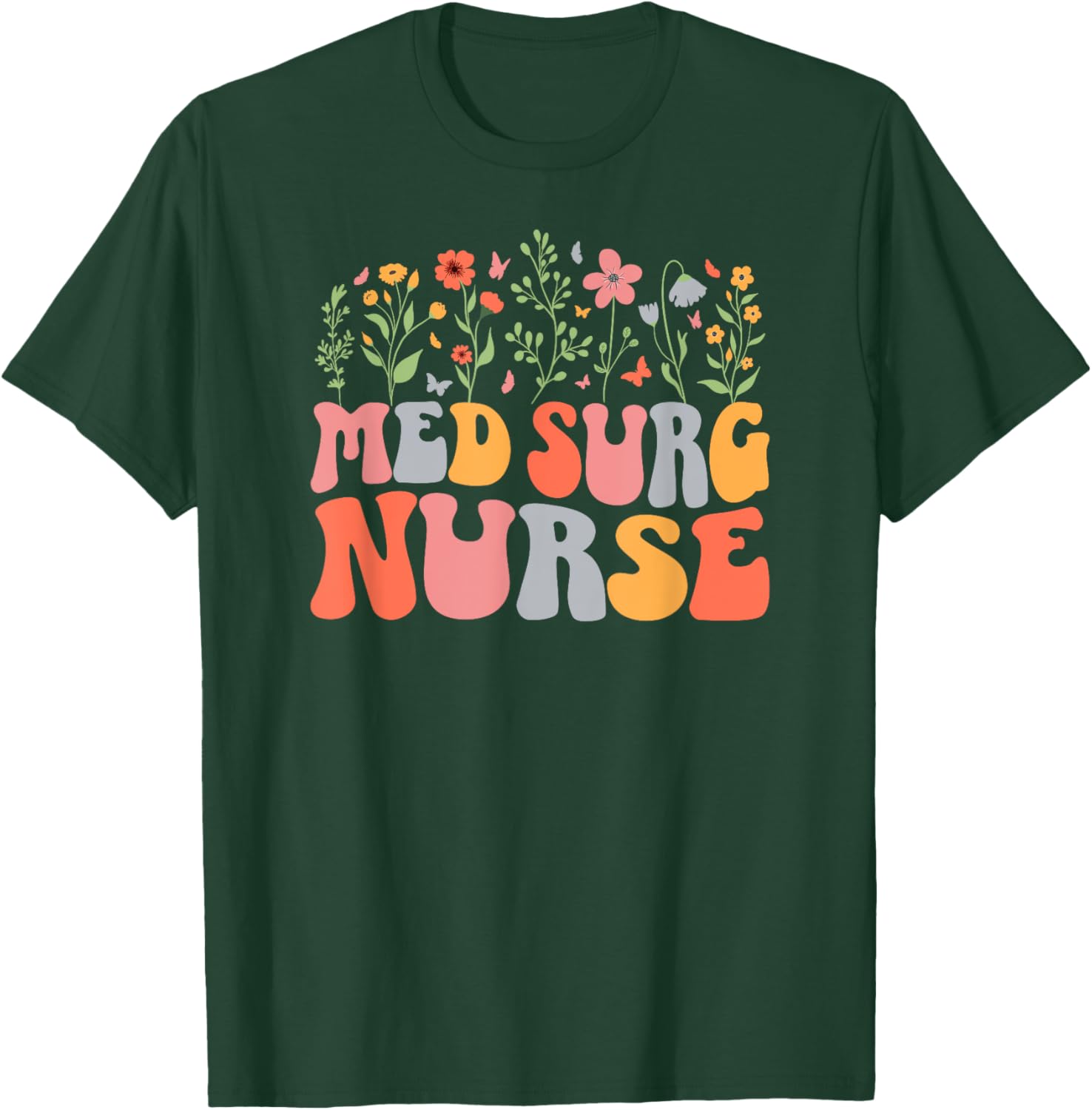 Med Surg Nurse Groovy Medical Surgical Nurse T-Shirt - T-Shirt | Forest