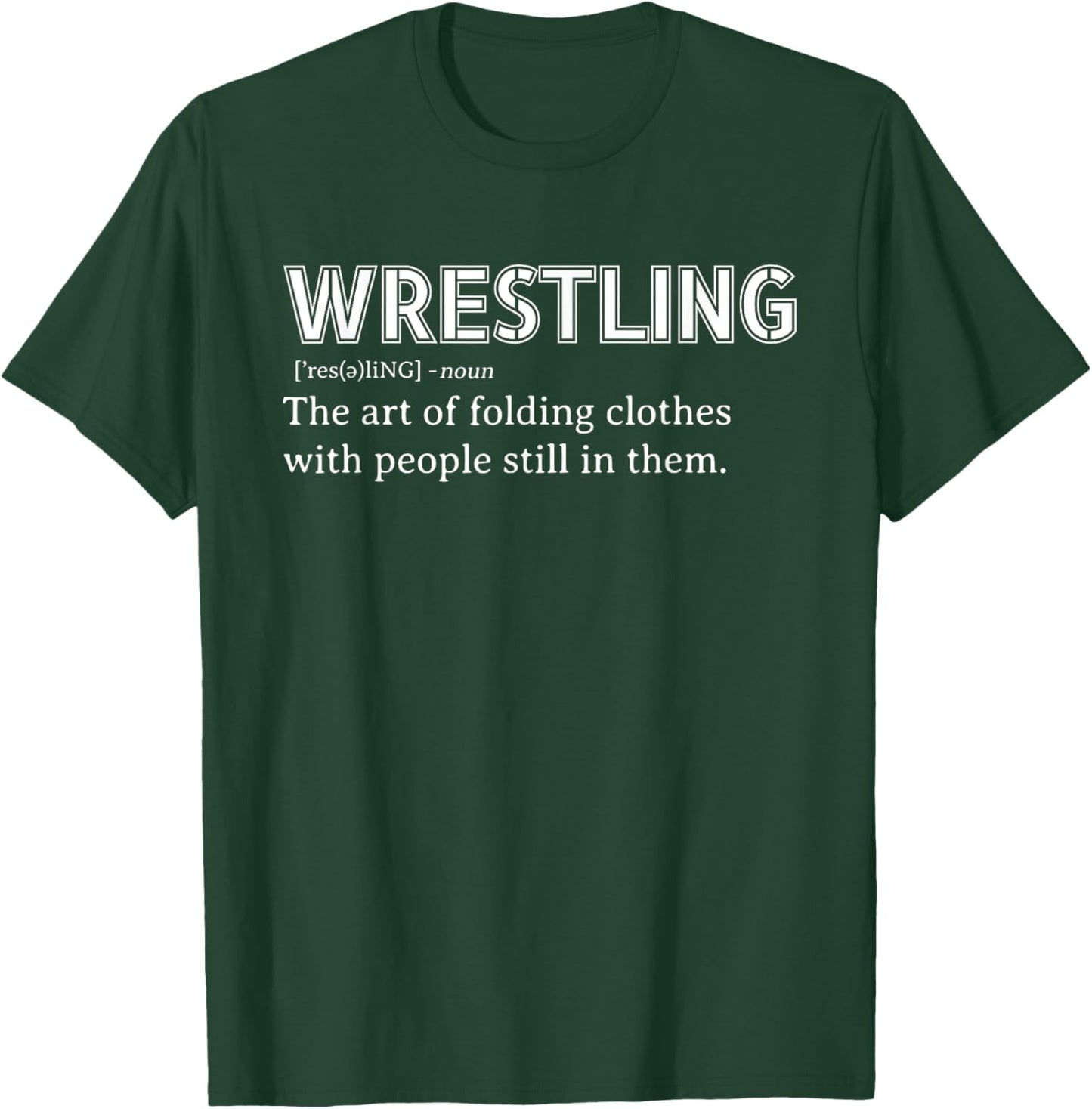 Wrestling Gear & Stuff Gifts for Wrestle Boys Men Funny Wrestling Definition T-Shirt - T-Shirt | Forest